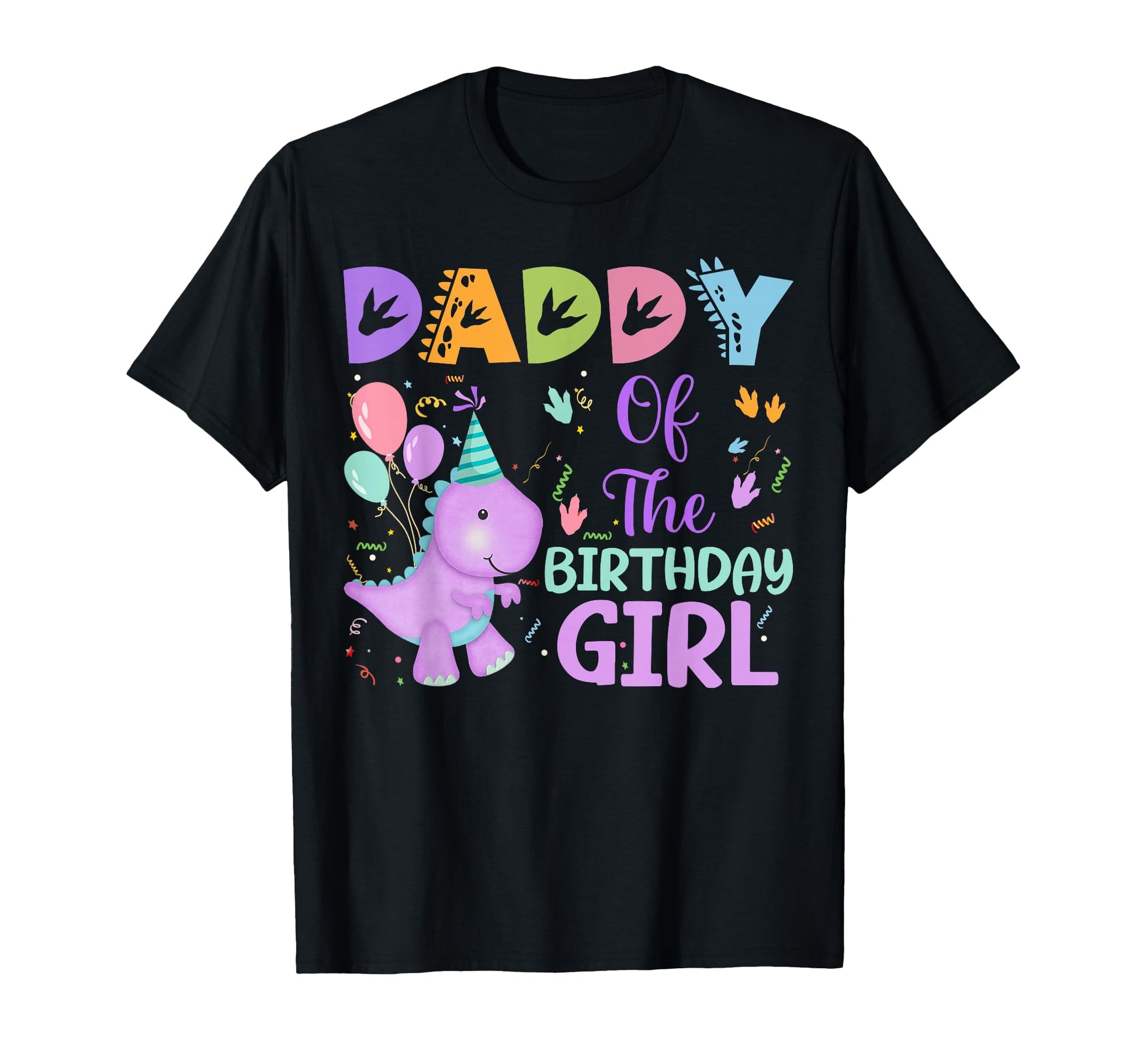 Daddy Birthday Dinosaur Saurus Rex T-Shirt - Fun Novelty Design Men Women - T-Shirt, Sweatshirt, Hoodie