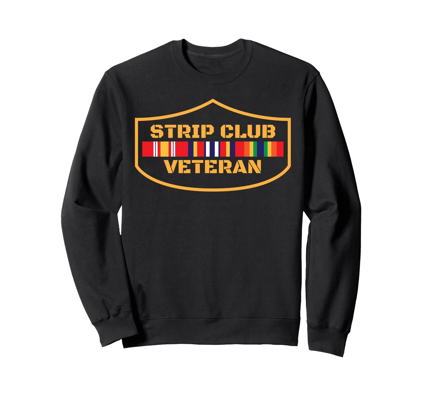 Veteran Shirts Strip Club Funny Tees Sweatshirt - Minimalist Print Unisex - T-Shirt, Sweatshirt, Hoodie
