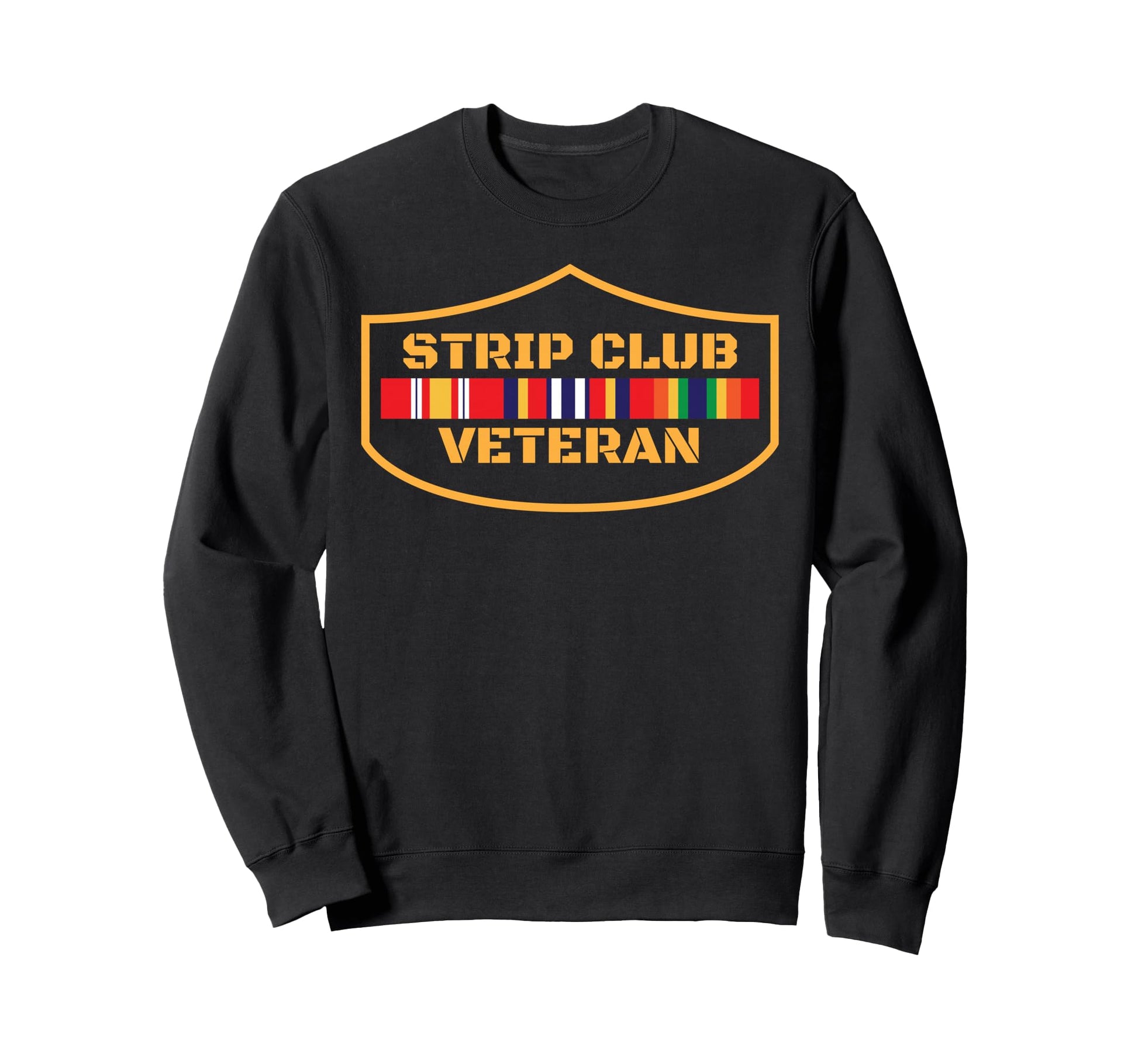 Veteran Shirts Strip Club Funny Tees Sweatshirt - Minimalist Print Unisex - T-Shirt, Sweatshirt, Hoodie
