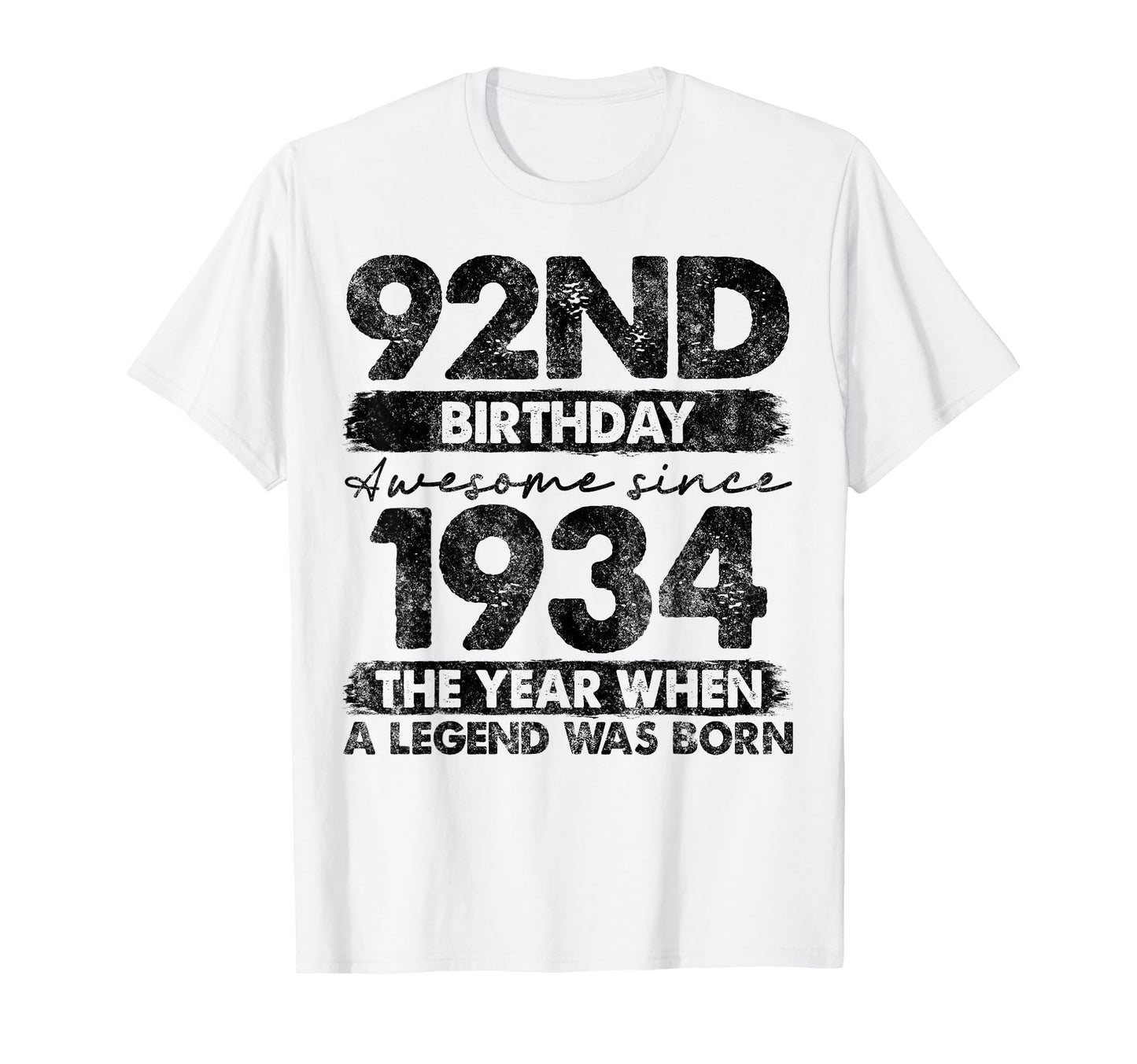 92 Year Old Gifts 1934 92Nd Birthday T-Shirt - Fun Novelty Design Men Women - T-Shirt, Sweatshirt, Hoodie