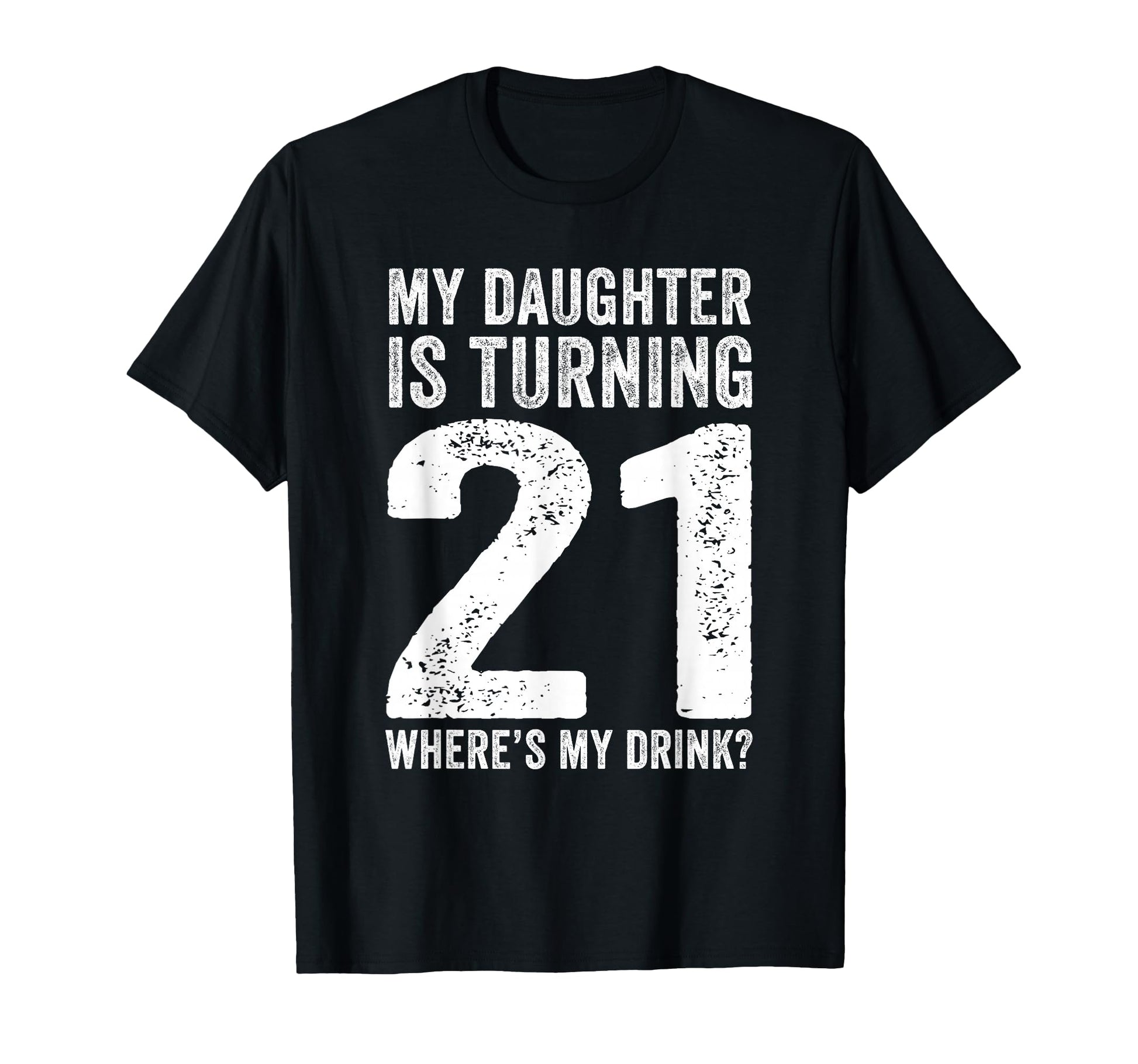 21St Birthday Dad Mom 21 Year Old T-Shirt - Aesthetic Graphic for Adults - T-Shirt, Sweatshirt, Hoodie