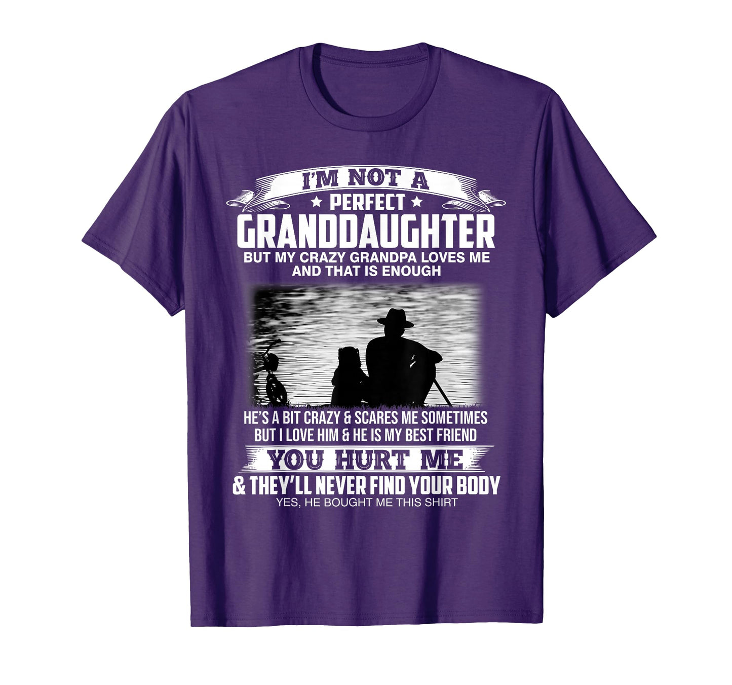 Im Not Granddaughter My Crazy Grandpa T-Shirt - Novelty Apparel Men Women - T-Shirt, Sweatshirt, Hoodie