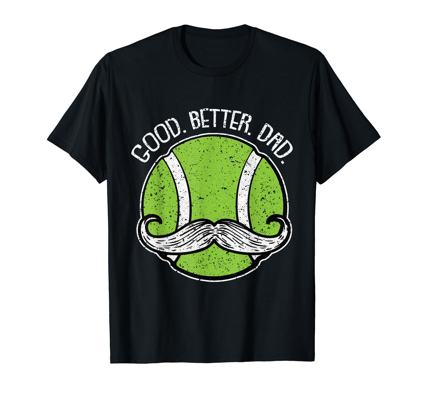 Tennis Dad Fathers Day Sport Ball T-Shirt - Novelty Apparel Unisex - T-Shirt, Sweatshirt, Hoodie