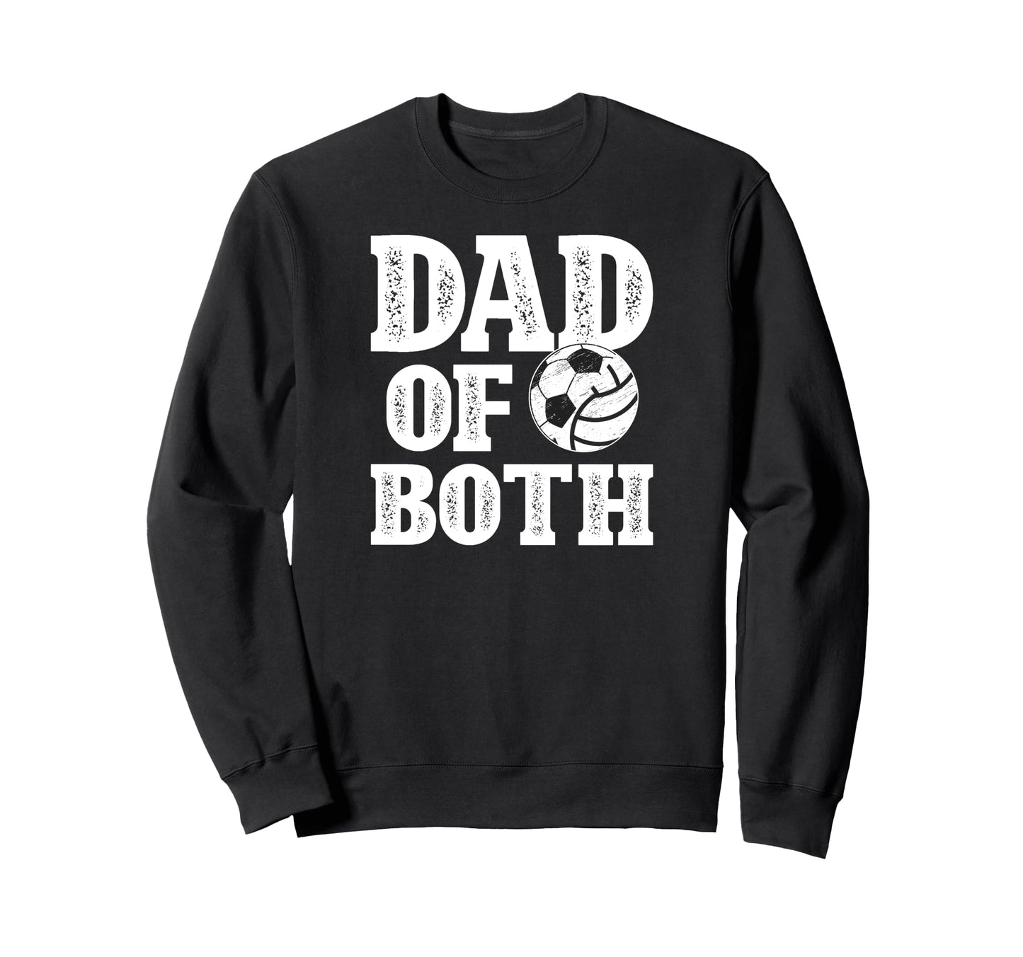 Dad Both Proud Volleyball Soccer Sweatshirt - Minimalist Print Men Women - T-Shirt, Sweatshirt, Hoodie