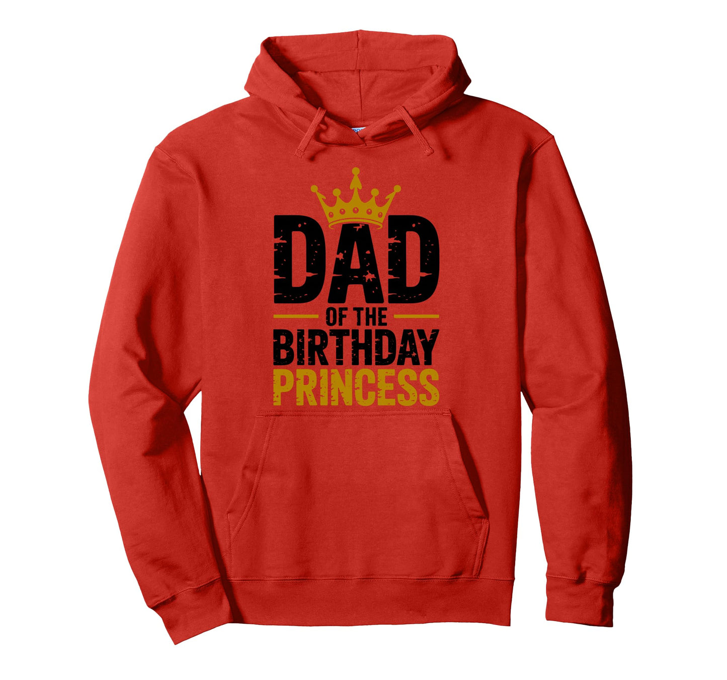 Dad Birthday Princess Family Matching Hoodie - Custom Art Print Men Women - T-Shirt, Sweatshirt, Hoodie