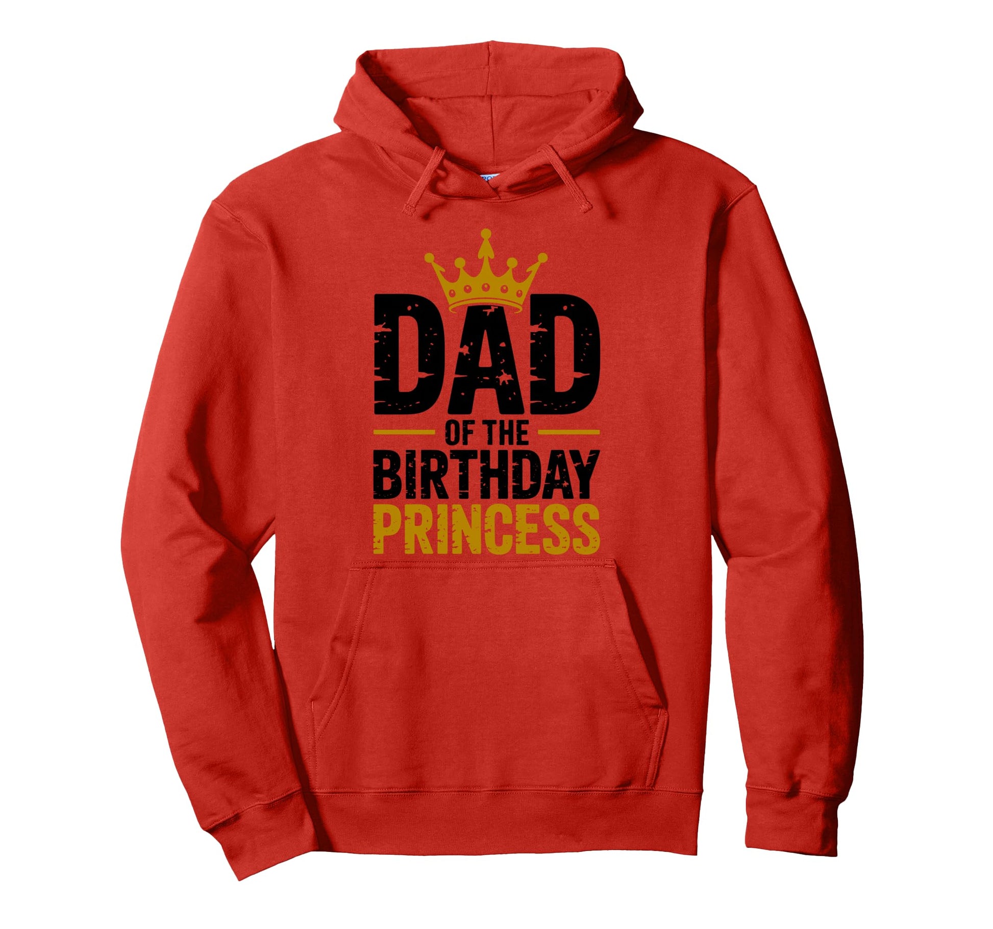 Dad Birthday Princess Family Matching Hoodie - Custom Art Print Men Women - T-Shirt, Sweatshirt, Hoodie