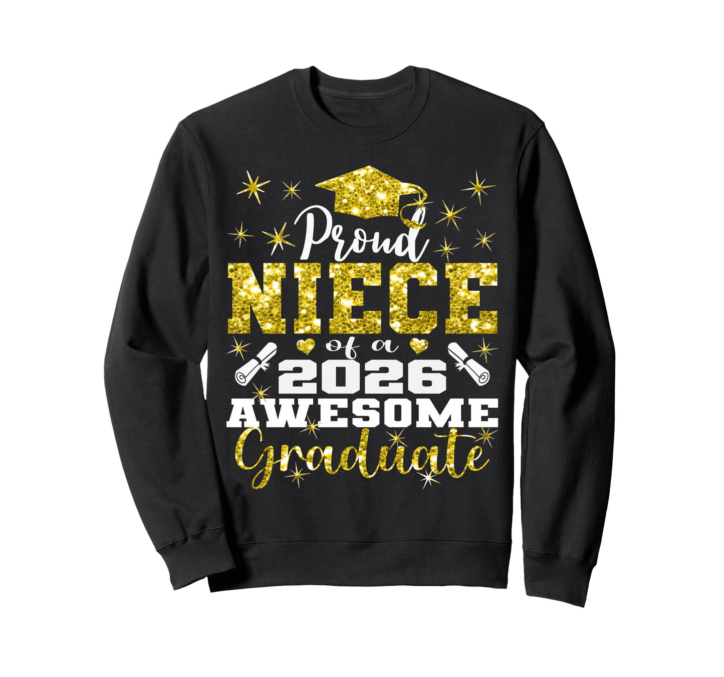 Super Proud Niece 2026 Graduate Sweatshirt - Aesthetic Graphic for Adults - T-Shirt, Sweatshirt, Hoodie