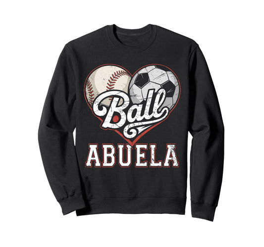 Ball Abuela Baseball Soccer Heart Mom Sweatshirt - Minimalist Print Unisex - T-Shirt, Sweatshirt, Hoodie