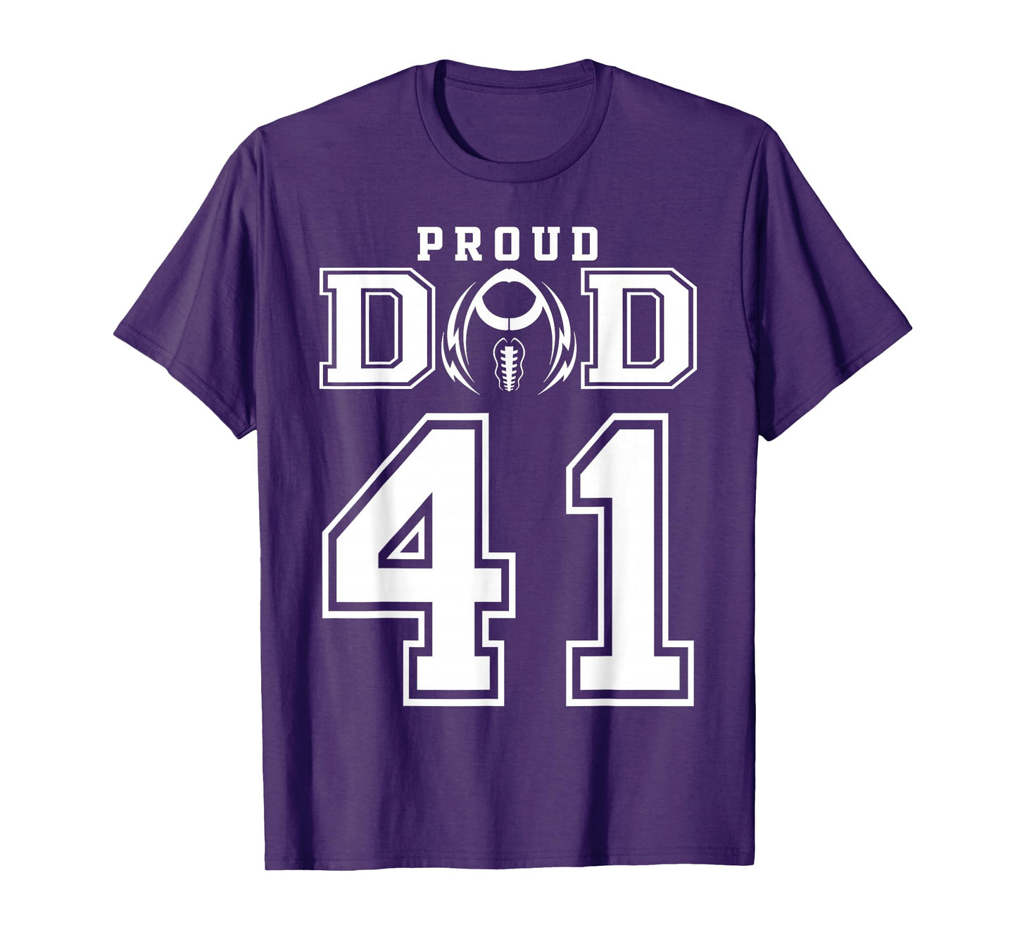 Custom Proud Football Dad Number 41 T-Shirt - Casual Everyday Wear Unisex - T-Shirt, Sweatshirt, Hoodie