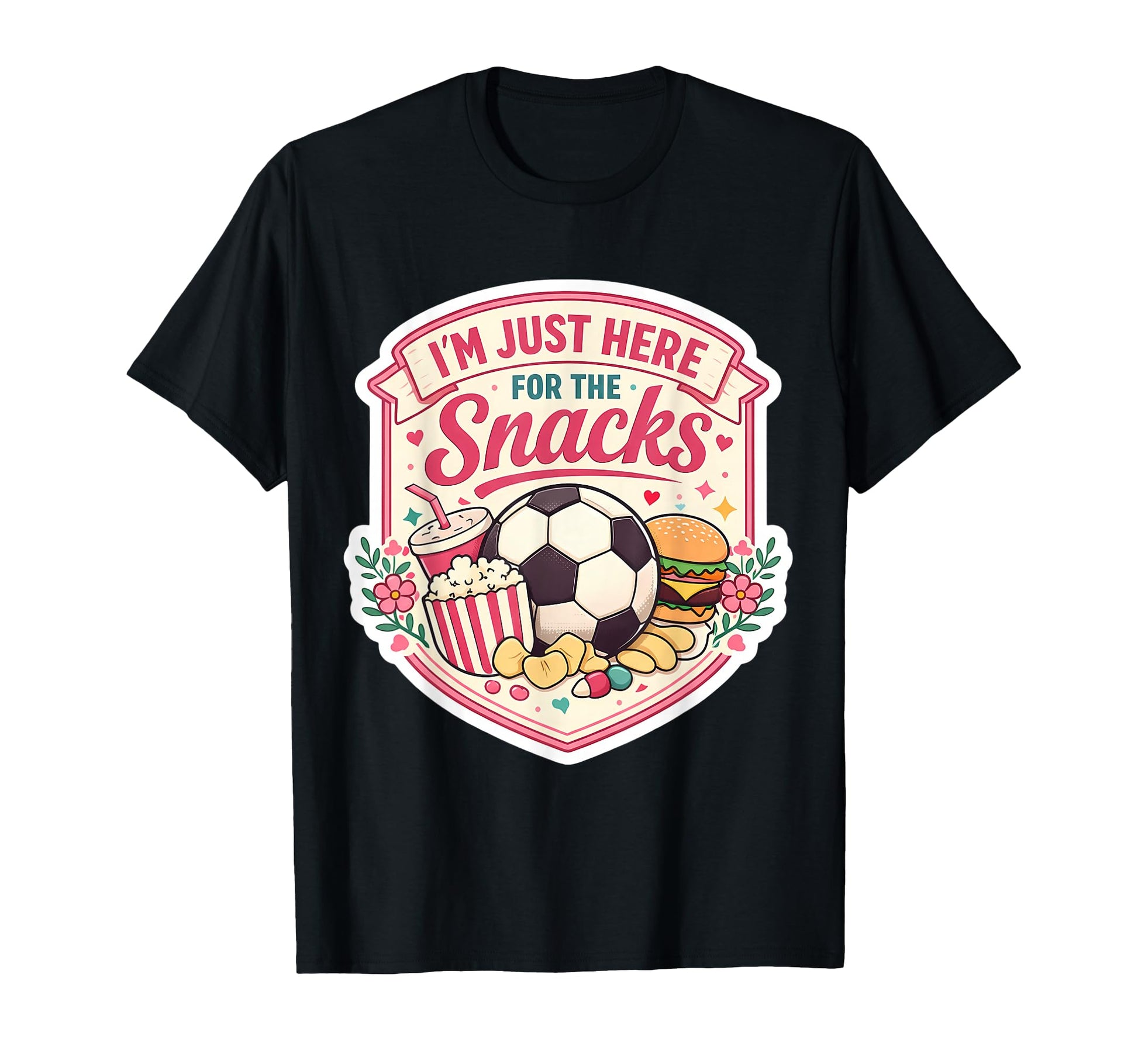 Im Just Here Snacks Soccer Football Fan T-Shirt - Minimalist Print Unisex - T-Shirt, Sweatshirt, Hoodie