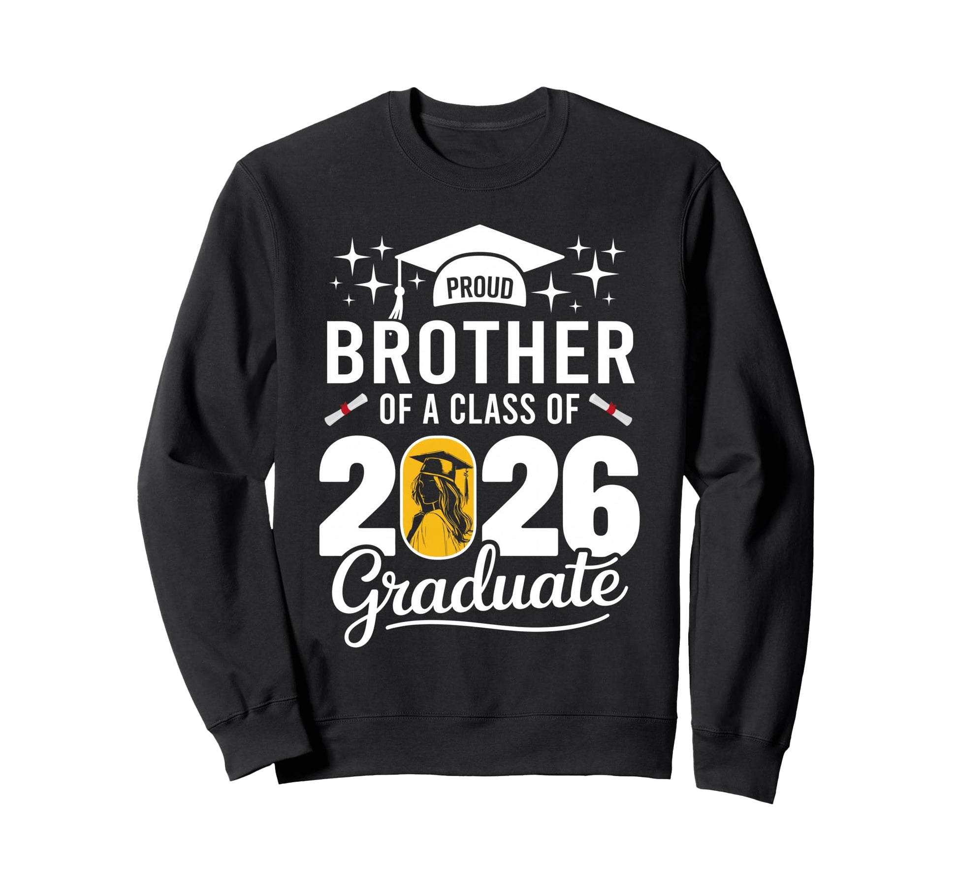 Proud Brother Class 2026 Graduate Sweatshirt - Unique Graphic Men Women - T-Shirt, Sweatshirt, Hoodie