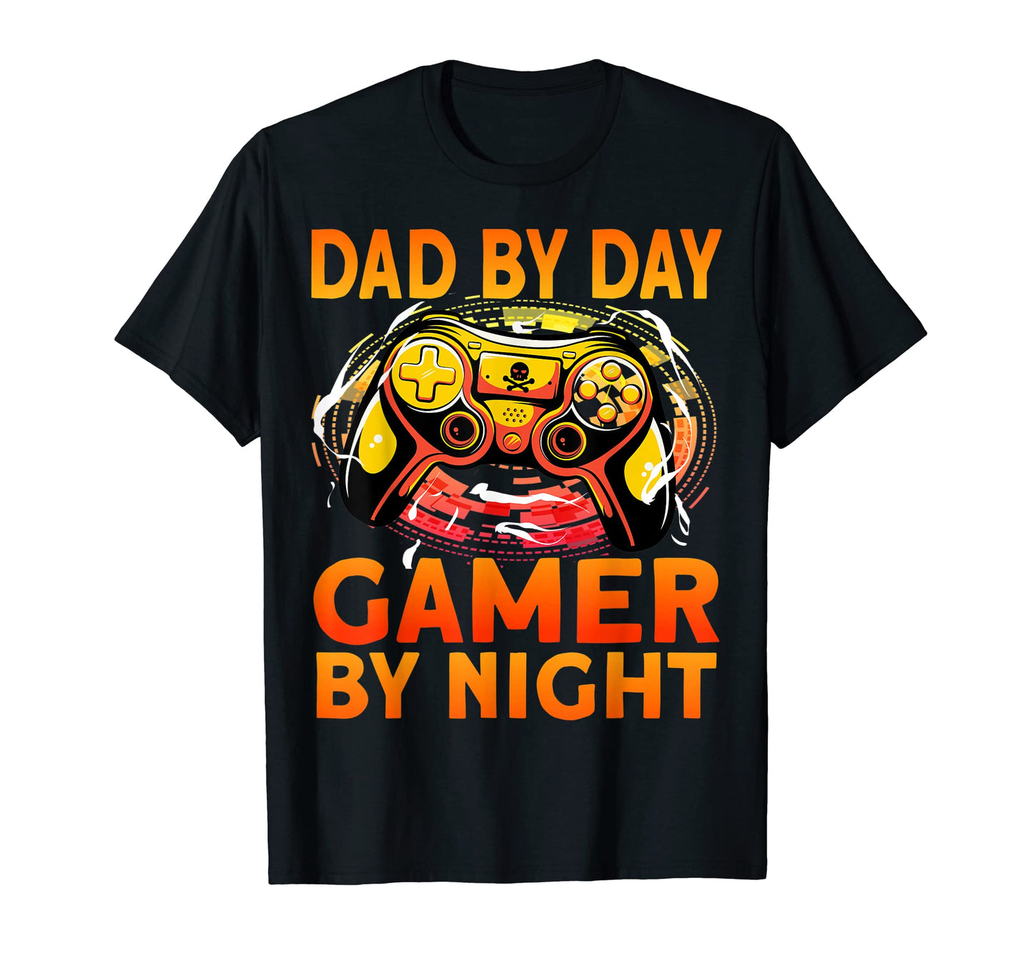 Dad Day Gamer Night T-Shirt - Casual Everyday Wear Unisex - T-Shirt, Sweatshirt, Hoodie