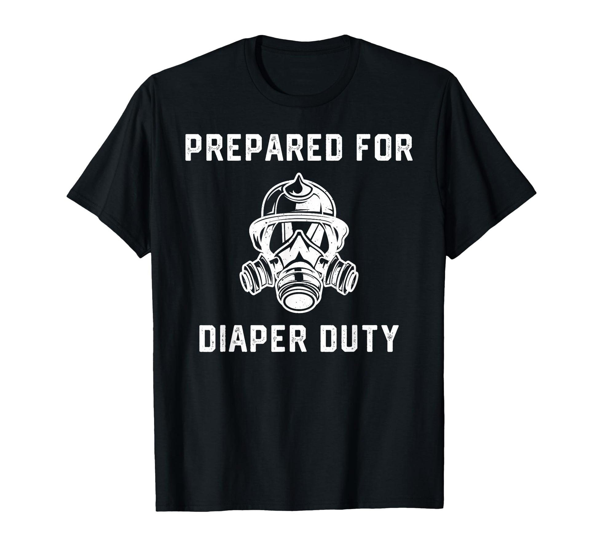 Funny Firefighter New Dad Promoted T-Shirt - Fun Novelty Design Unisex - T-Shirt, Sweatshirt, Hoodie