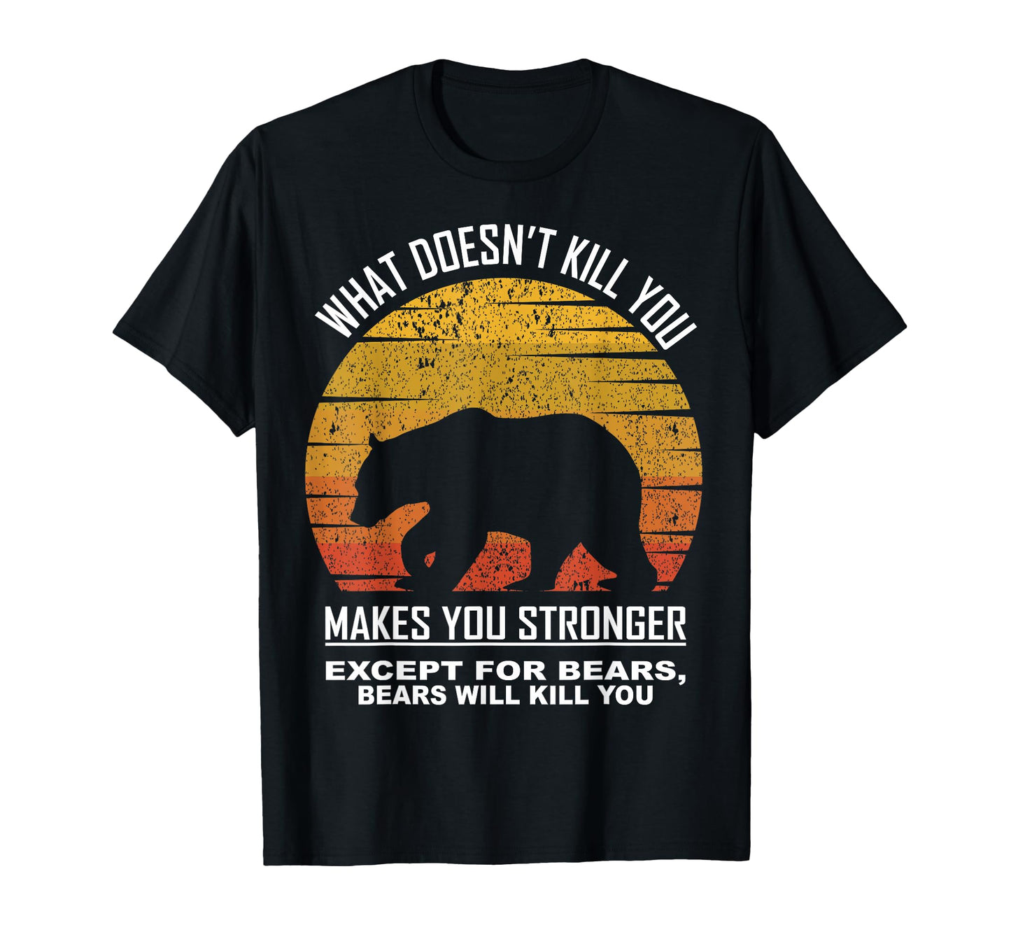 What Doesnt Kill You Makes You Stronger T-Shirt - Aesthetic Graphic Unisex - T-Shirt, Sweatshirt, Hoodie