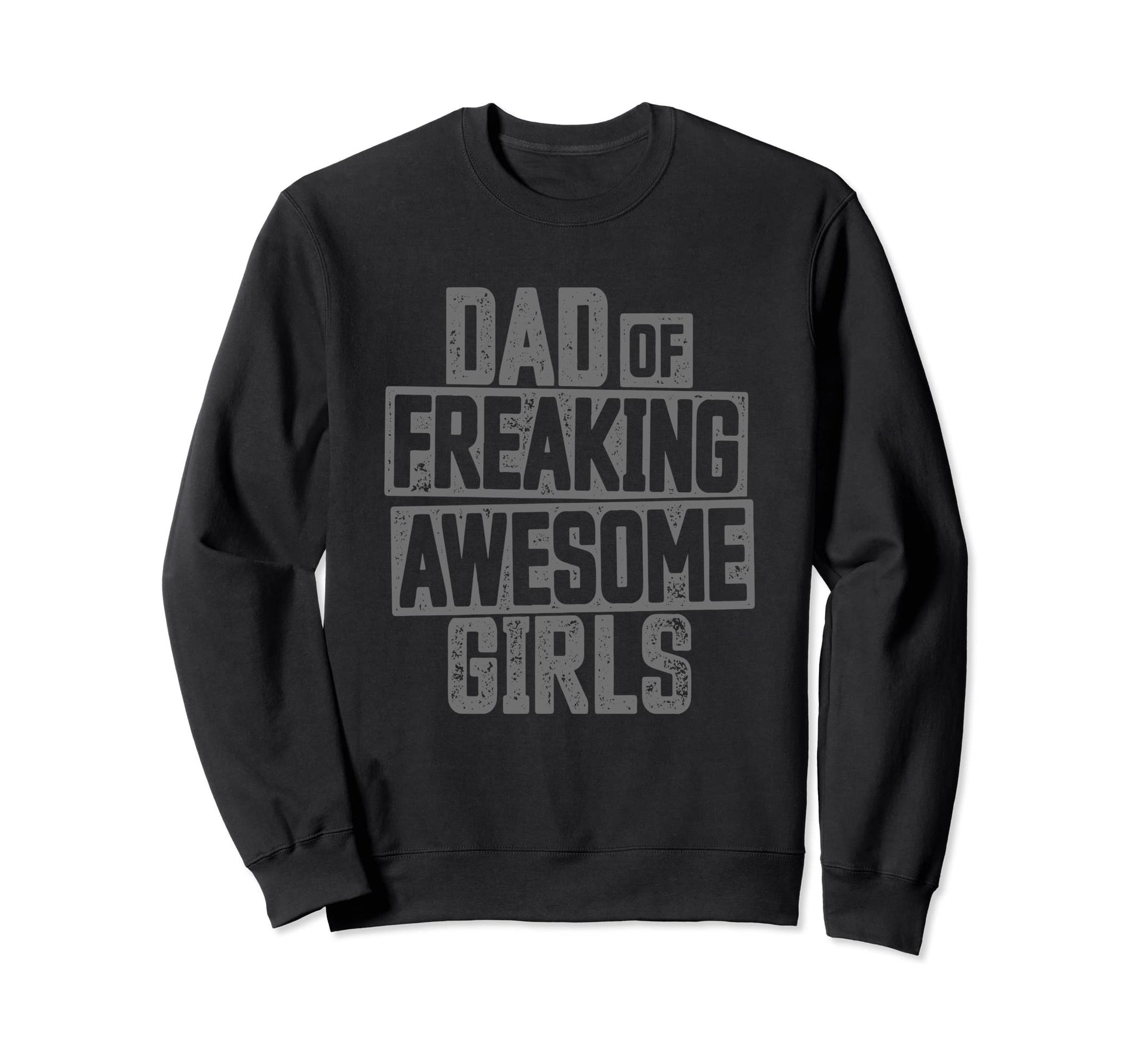 Dad Freaking Awesome Distressed Dad Sweatshirt - Minimalist Print Unisex - T-Shirt, Sweatshirt, Hoodie