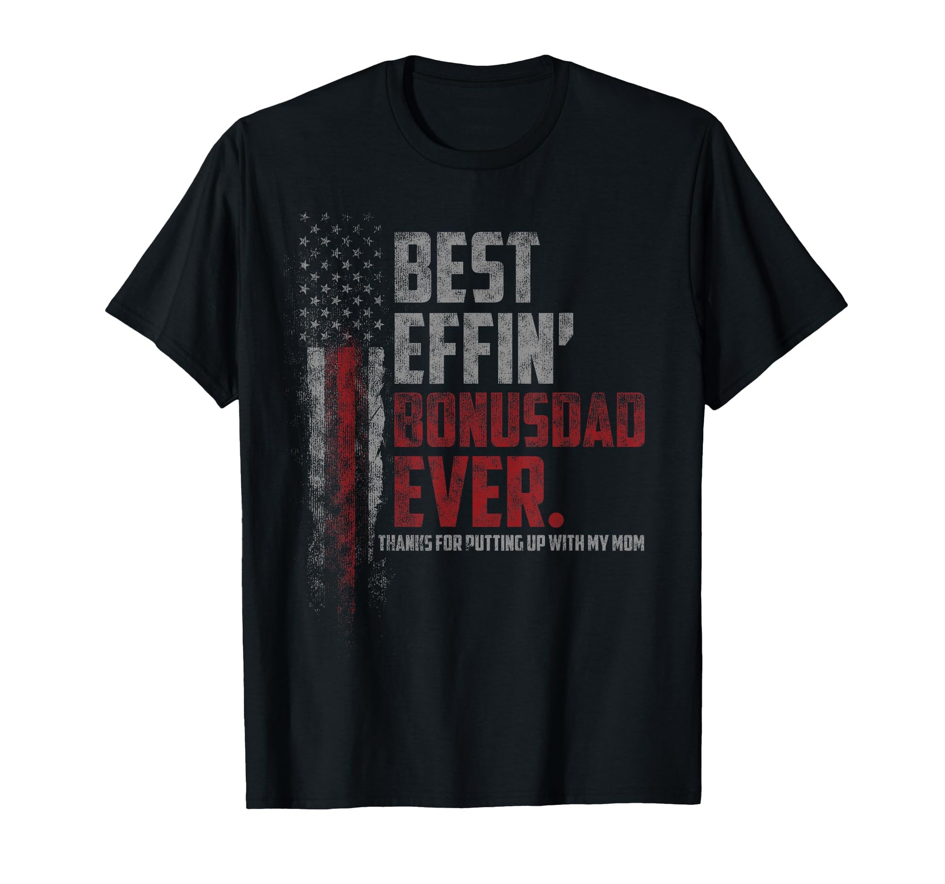 Best Effin Bonus Dad Ever Daddy Gun T-Shirt - Custom Art Print Men Women - T-Shirt, Sweatshirt, Hoodie