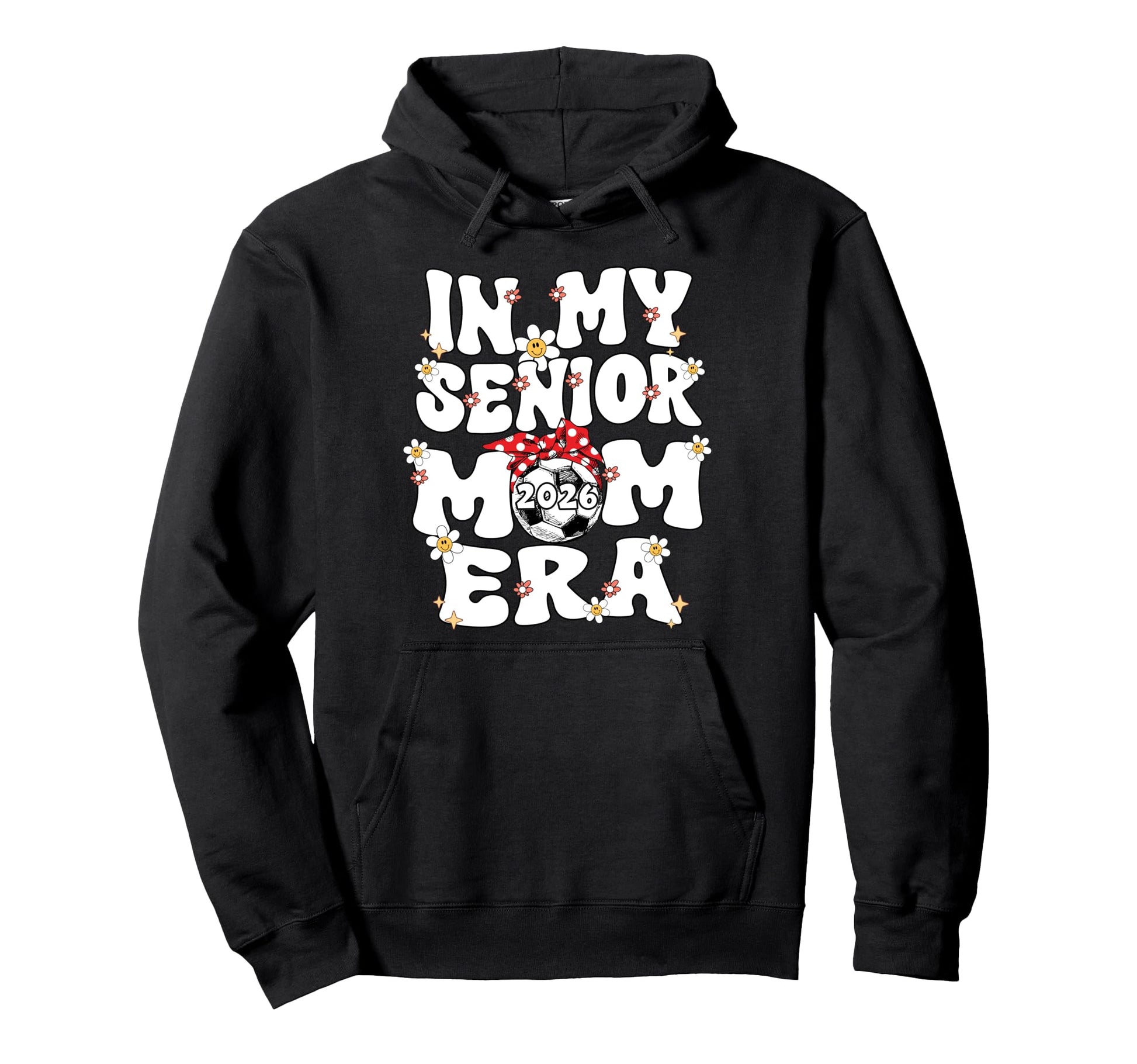 My Senior Mom Era Groovy Soccer Senior Mom Hoodie - Graphic Print Unisex - T-Shirt, Sweatshirt, Hoodie