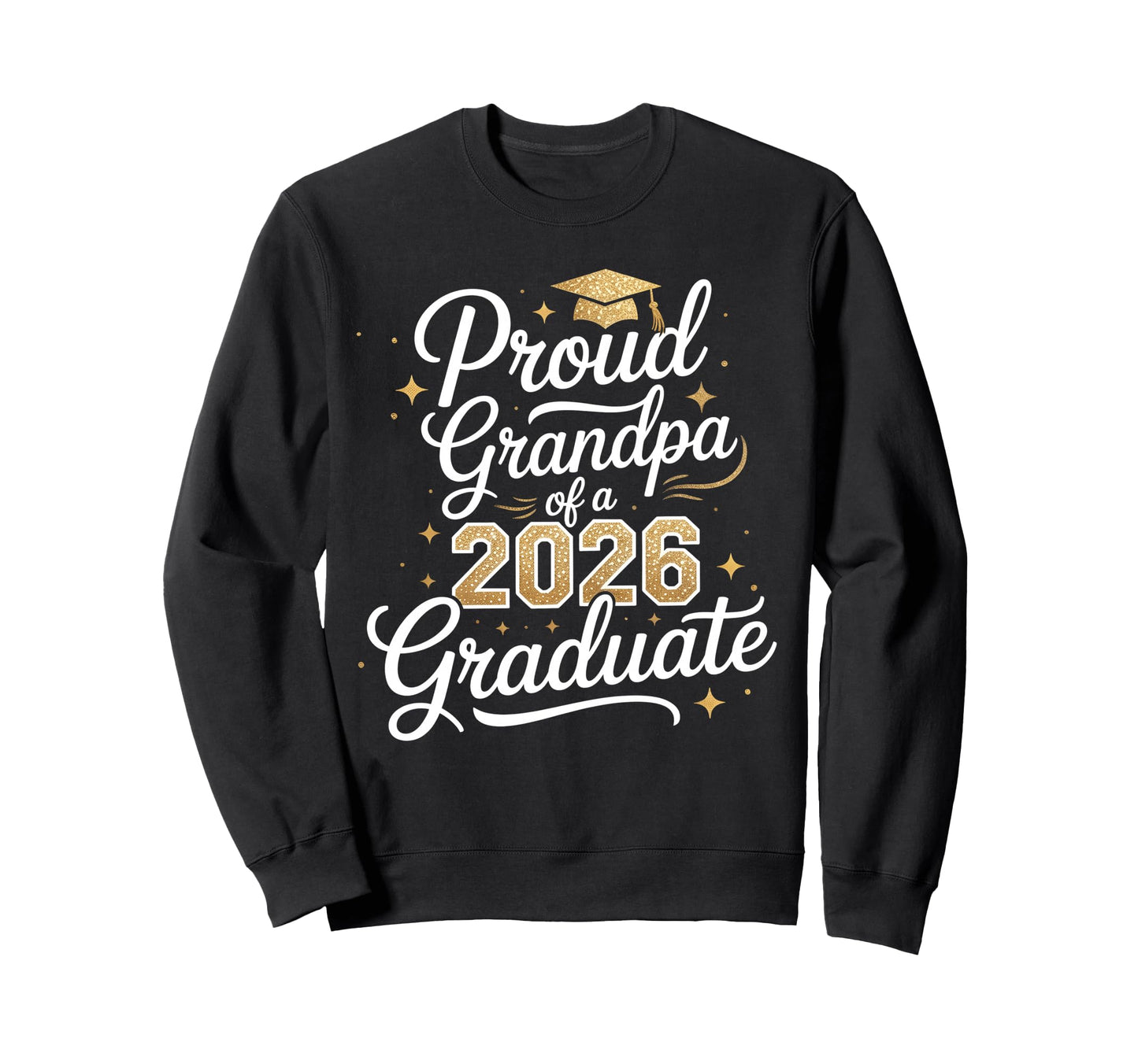 Proud Grandpa Class 2026 Graduate Sweatshirt - Minimalist Print for Adults - T-Shirt, Sweatshirt, Hoodie