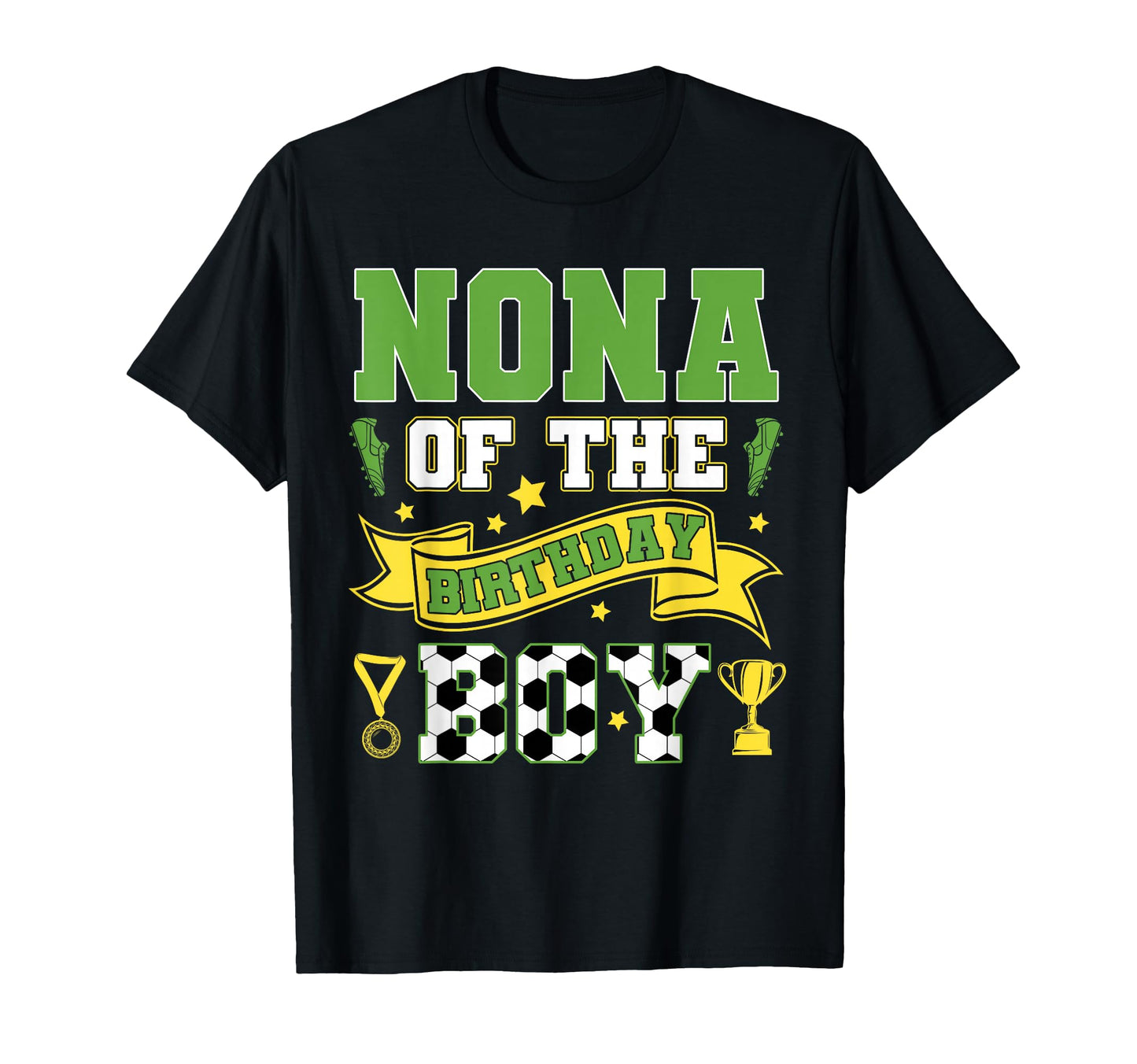 Nona Birthday Soccer Player Birthday T-Shirt - Aesthetic Graphic for Adults - T-Shirt, Sweatshirt, Hoodie