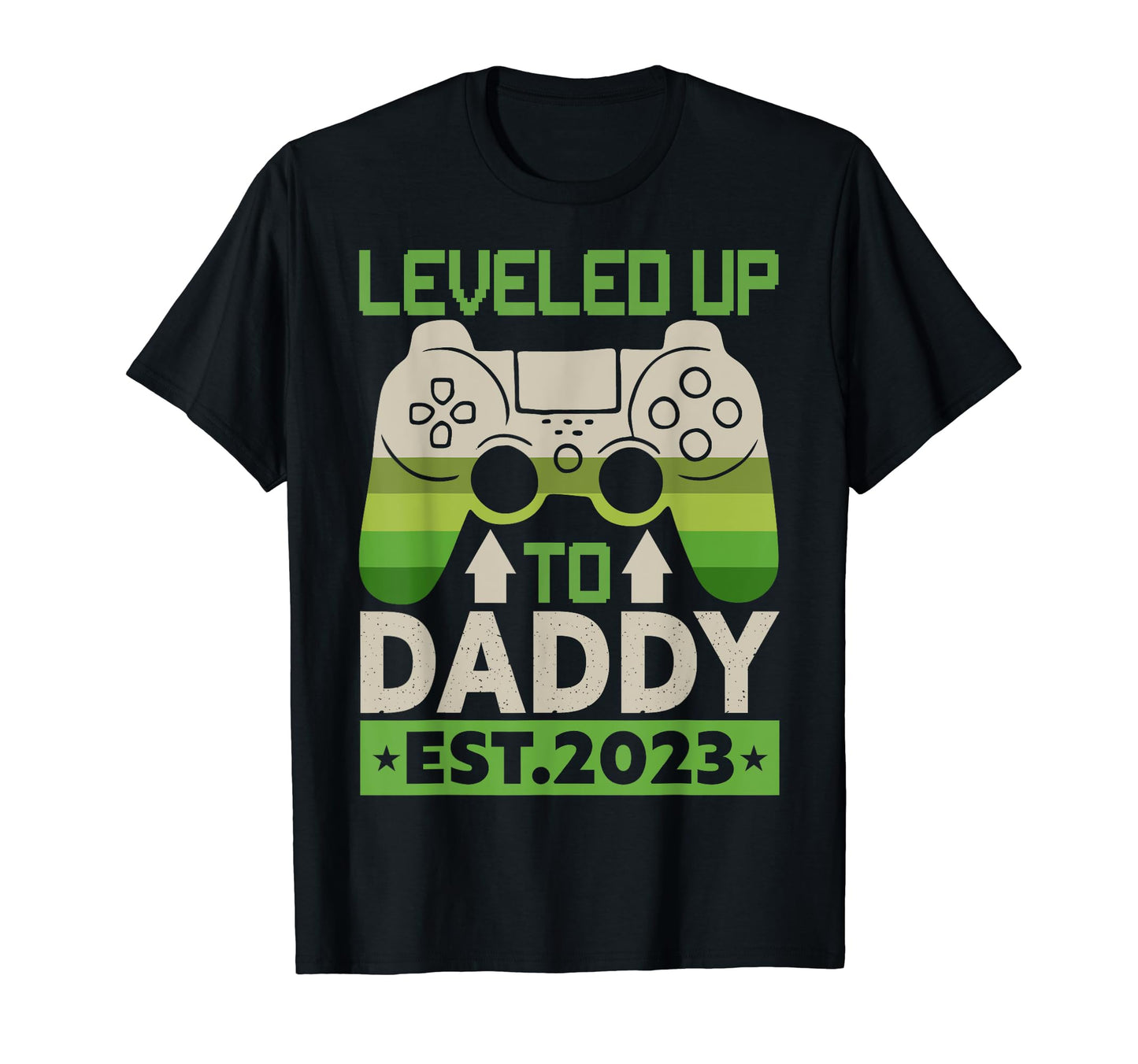 I Leveled Up To Dad 2023 Soon To Be Dad T-Shirt - Streetwear Style Unisex - T-Shirt, Sweatshirt, Hoodie