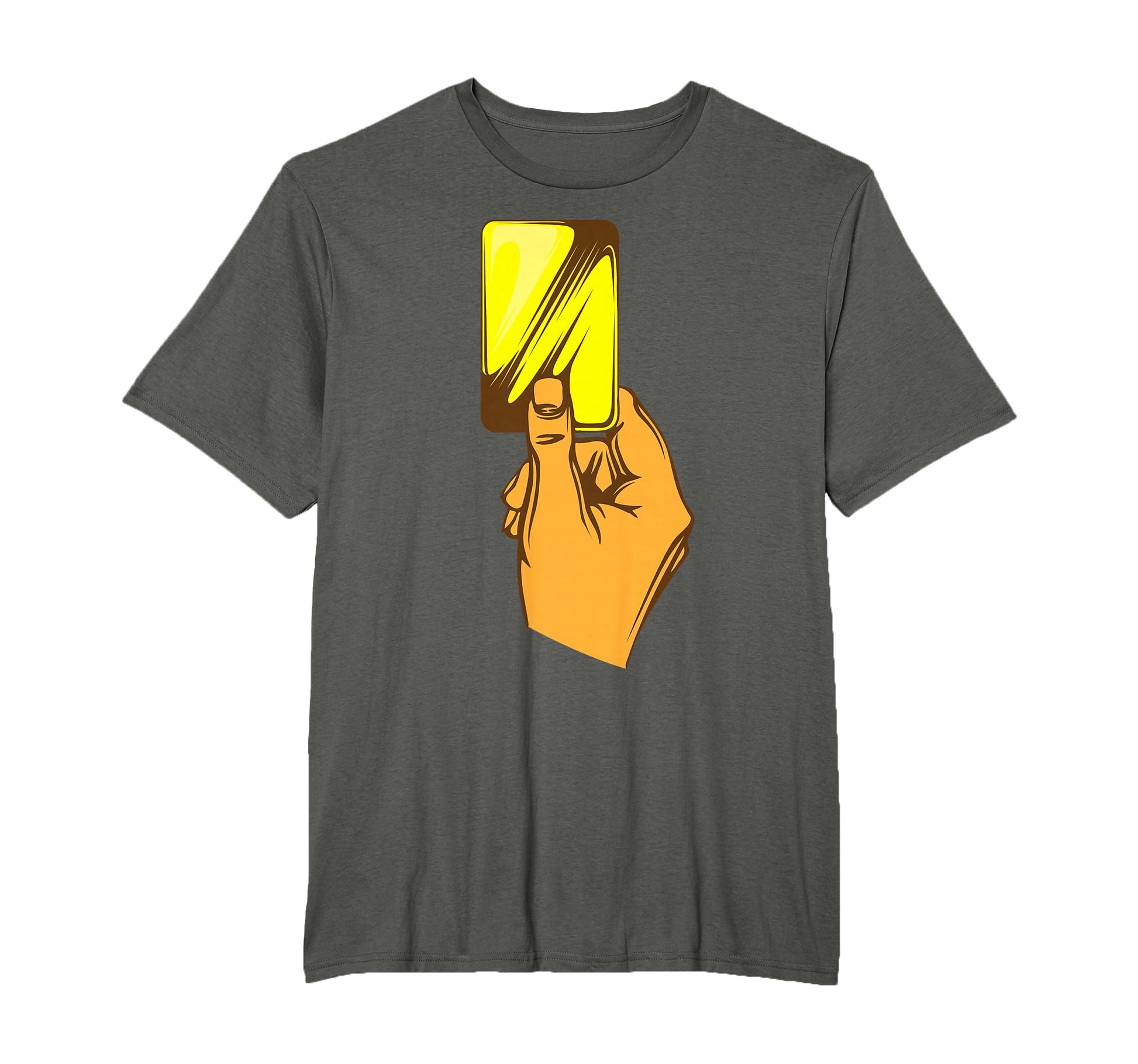 Funny Yellow Card Referee Gift Hand T-Shirt - Novelty Apparel Unisex - T-Shirt, Sweatshirt, Hoodie