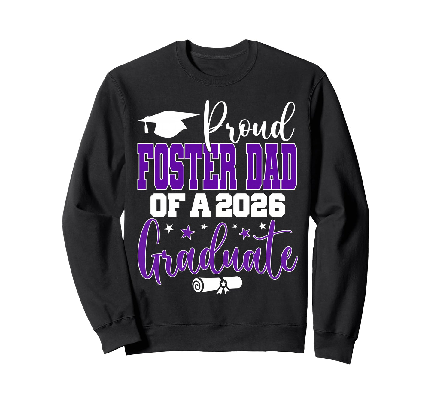 Senior 2026 Proud Foster Dad Class Sweatshirt - Streetwear Style Unisex - T-Shirt, Sweatshirt, Hoodie