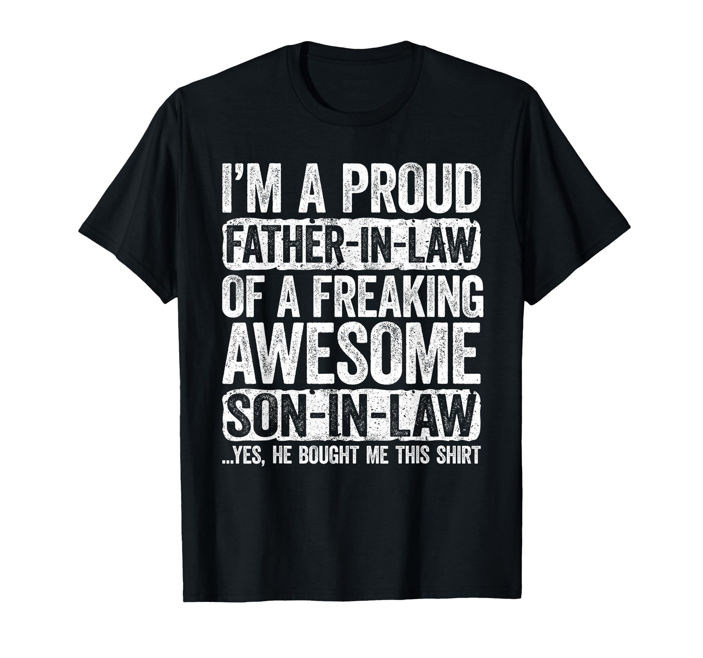 Im Proud Father Law Son Law Fathers Day T-Shirt - Graphic Print for Adults - T-Shirt, Sweatshirt, Hoodie