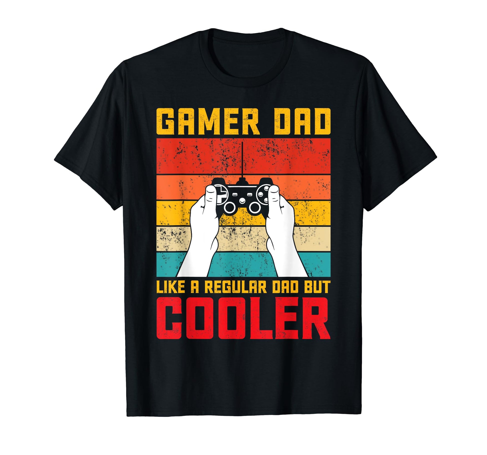 Gaming Dad Just Like Normal Dad Except T-Shirt - Fun Novelty Design Unisex - T-Shirt, Sweatshirt, Hoodie