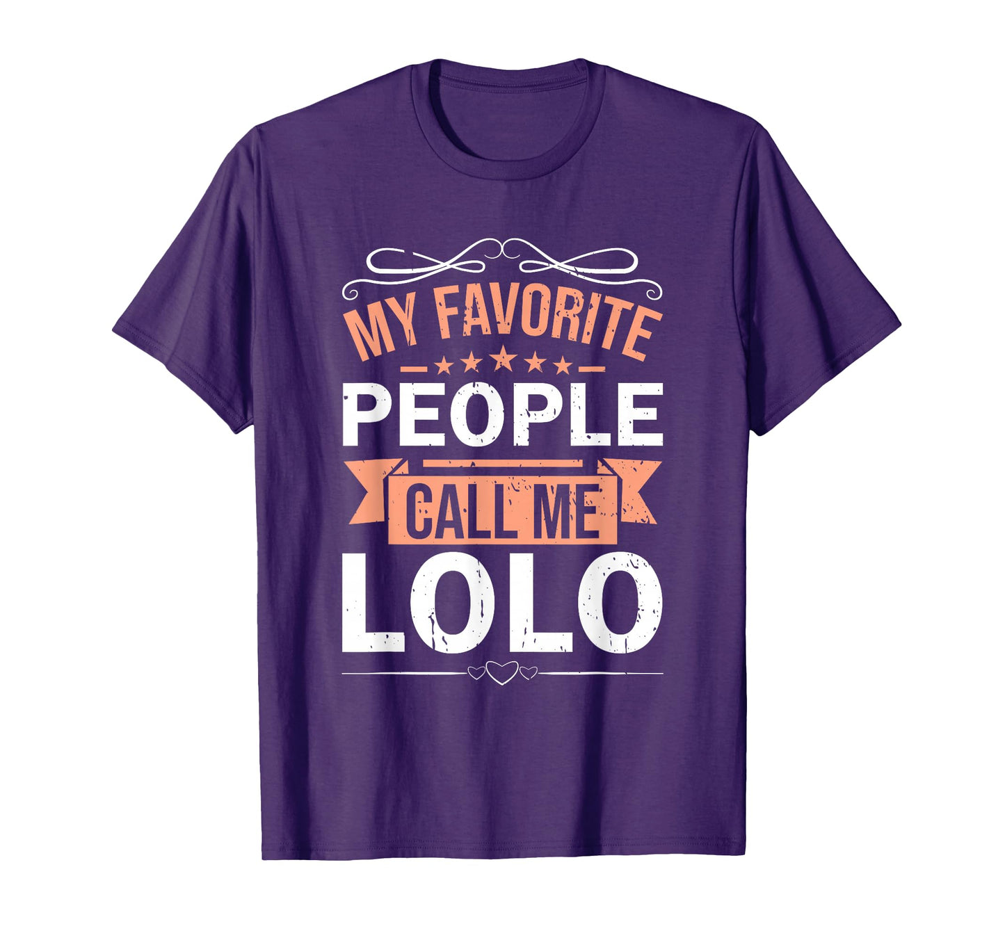 My Favorite People Call Me Lolo Fathers Day T-Shirt - Graphic Print Unisex - T-Shirt, Sweatshirt, Hoodie
