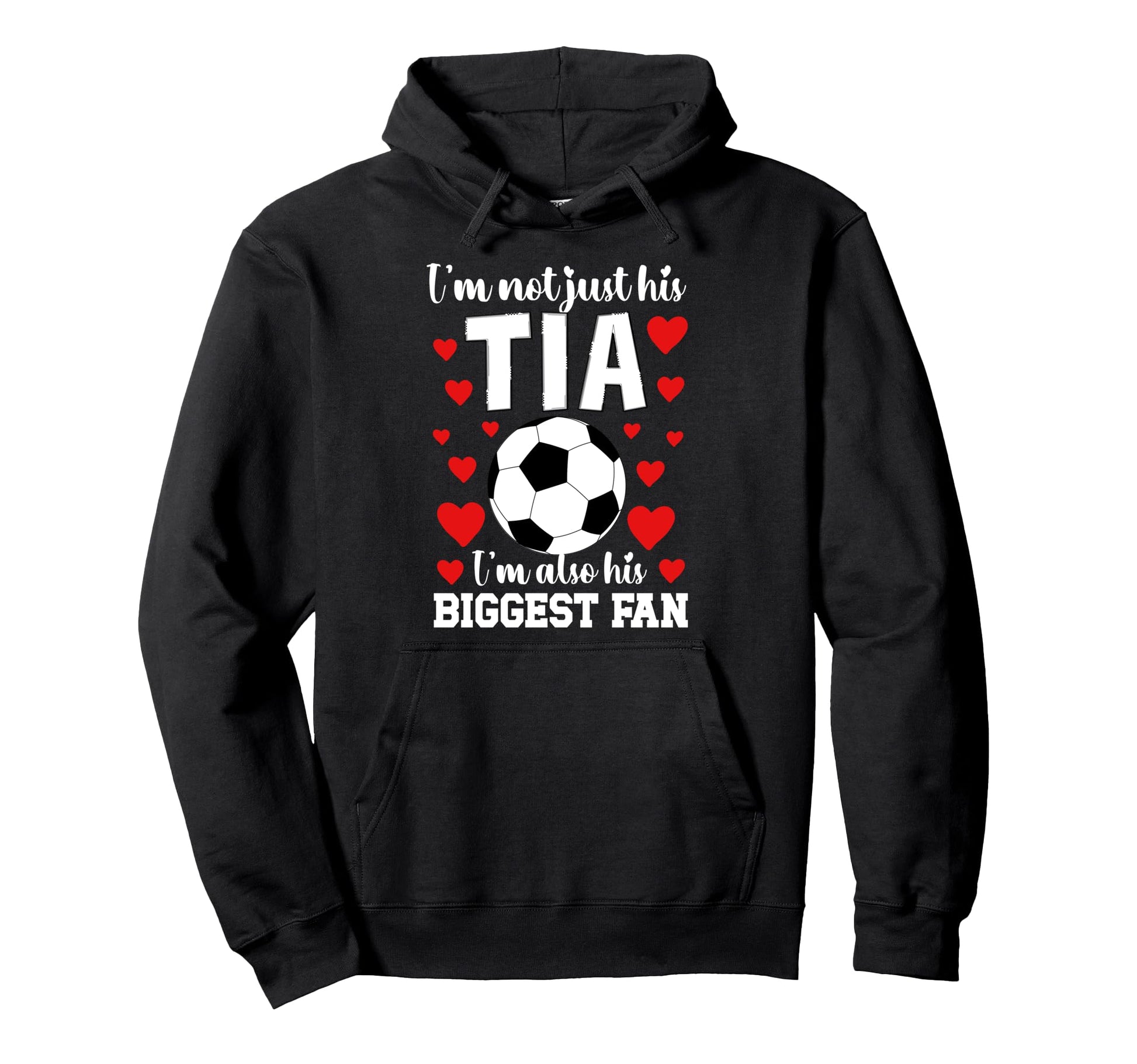 His Biggest Fan Soccer Tia Soccer Hoodie - Aesthetic Graphic Men Women - T-Shirt, Sweatshirt, Hoodie