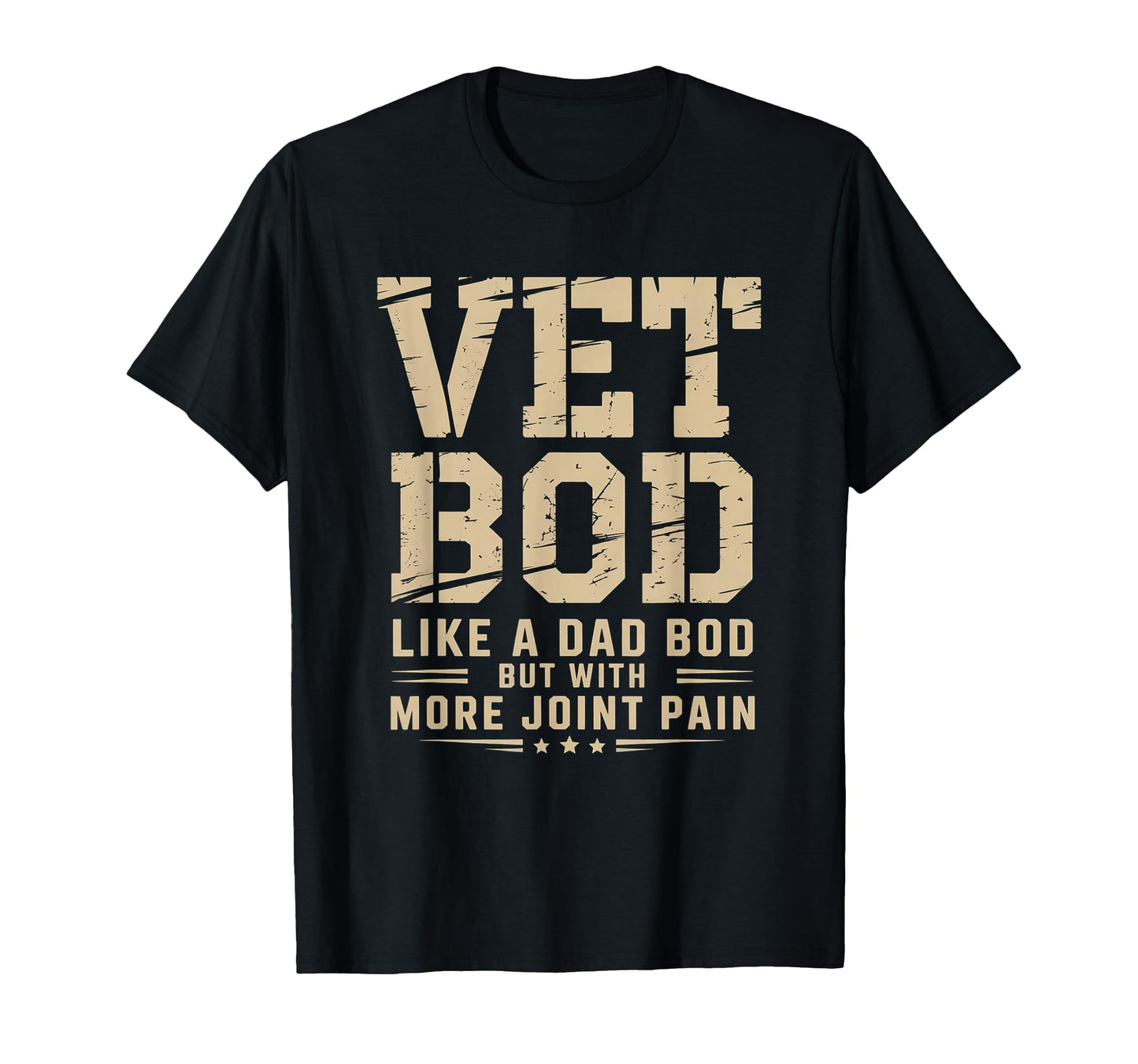 Funny Vet Bod Like Dad Bob T-Shirt - Fun Novelty Design for Adults - T-Shirt, Sweatshirt, Hoodie