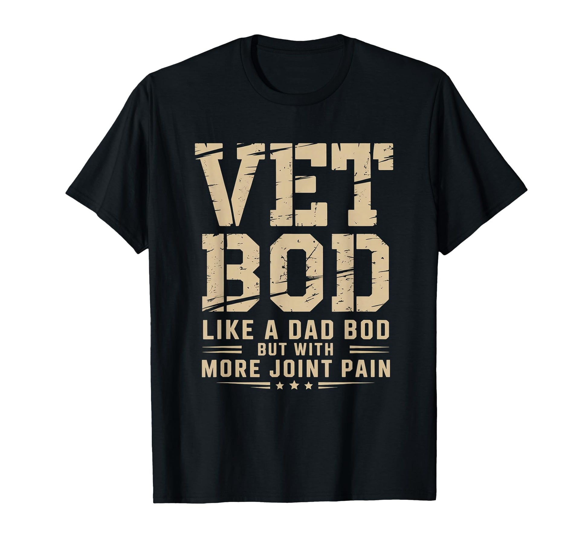 Funny Vet Bod Like Dad Bob T-Shirt - Fun Novelty Design for Adults - T-Shirt, Sweatshirt, Hoodie