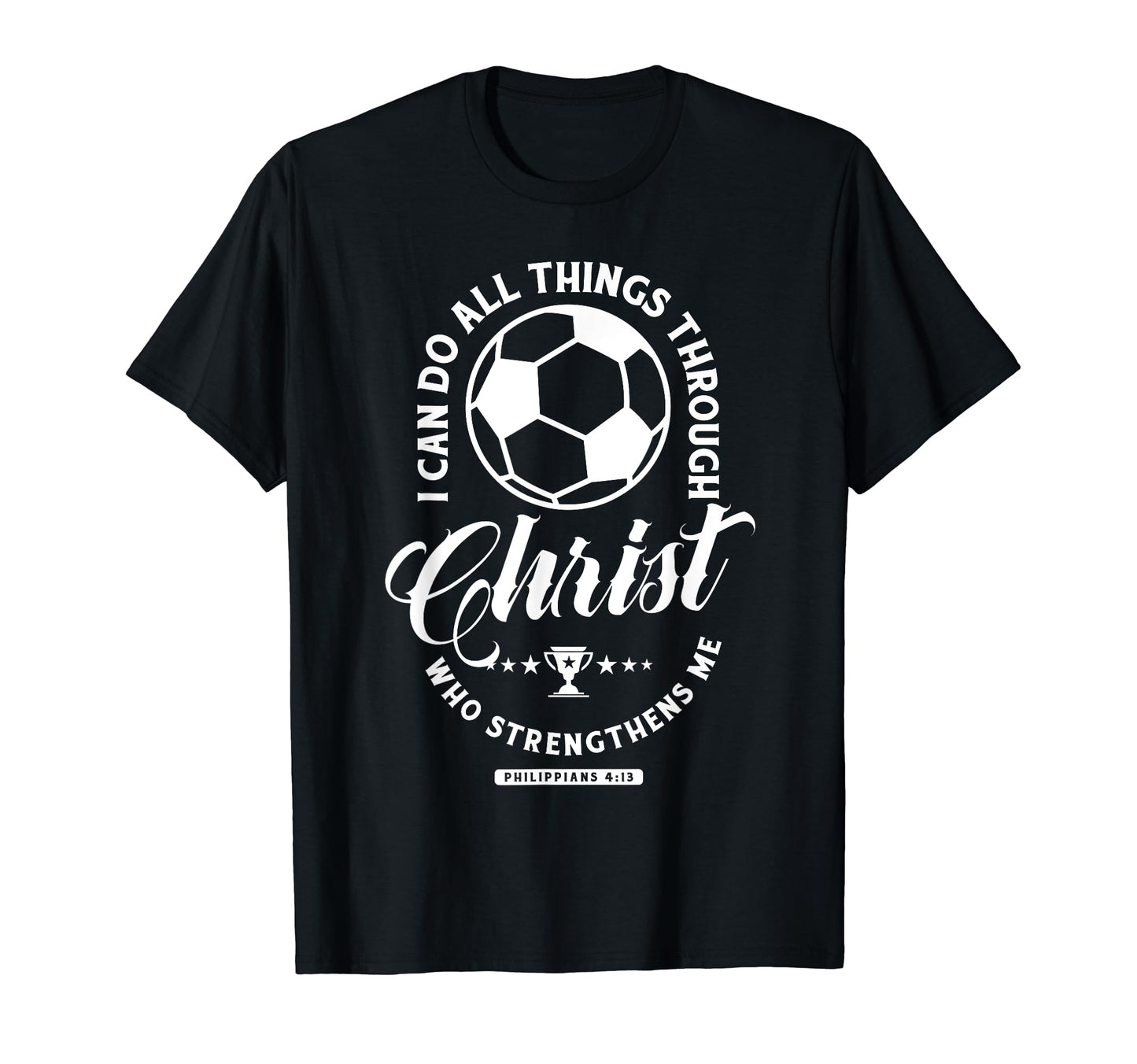 I Can Do All Things Through Christ T-Shirt - Aesthetic Graphic Unisex - T-Shirt, Sweatshirt, Hoodie