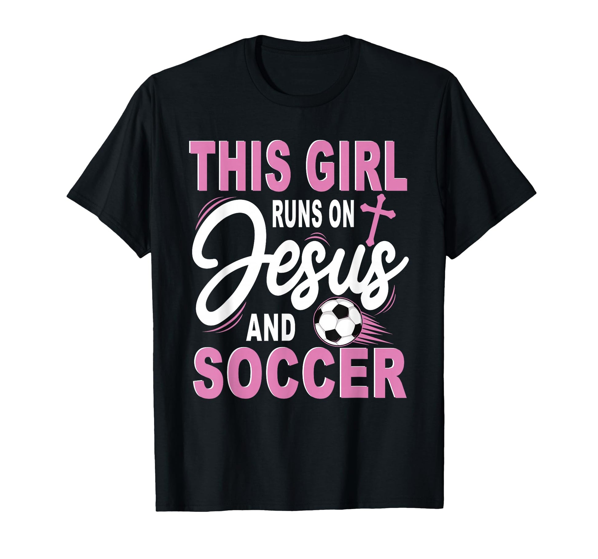 This Runs Jesus And Soccer Soccer T-Shirt - Casual Everyday Wear Unisex - T-Shirt, Sweatshirt, Hoodie
