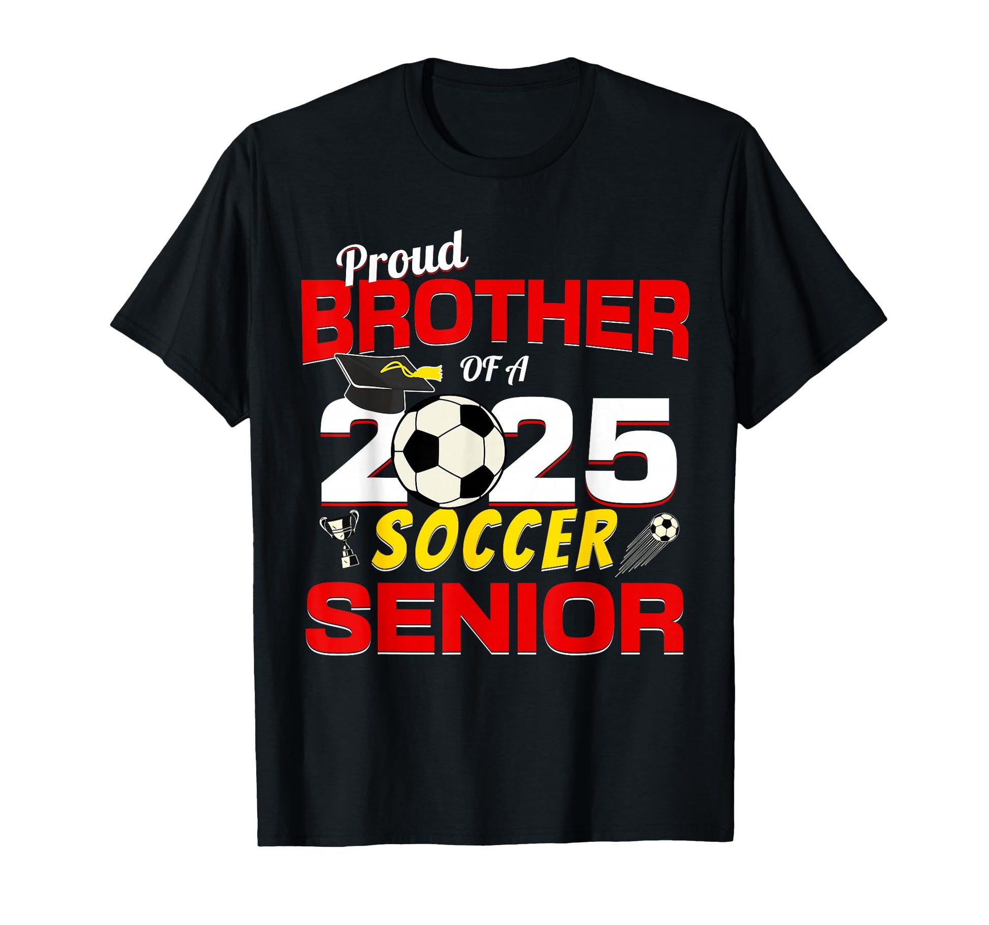 Senior Brother 2025 Proud Brother 2025 T-Shirt - Graphic Print Unisex - T-Shirt, Sweatshirt, Hoodie