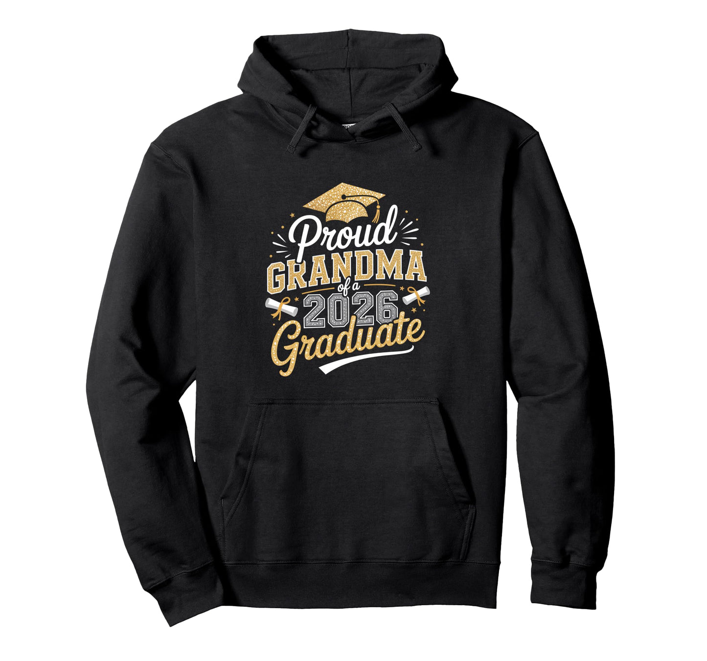 Proud Grandma 2026 Graduate Graduation Hoodie - Streetwear Style Unisex - T-Shirt, Sweatshirt, Hoodie