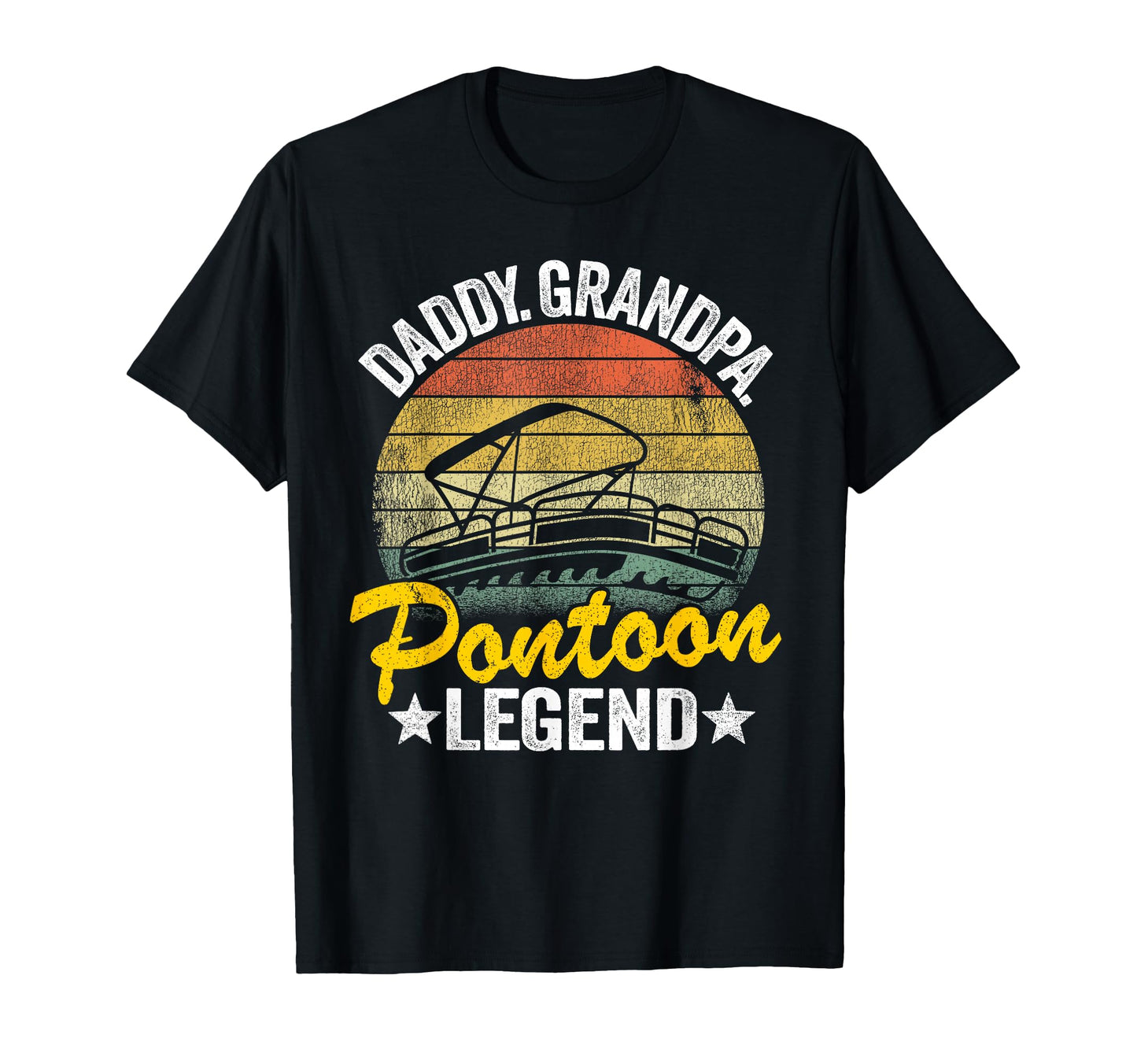 Daddy Grandpa Pontoon Legend Dad T-Shirt - Streetwear Style for Adults - T-Shirt, Sweatshirt, Hoodie
