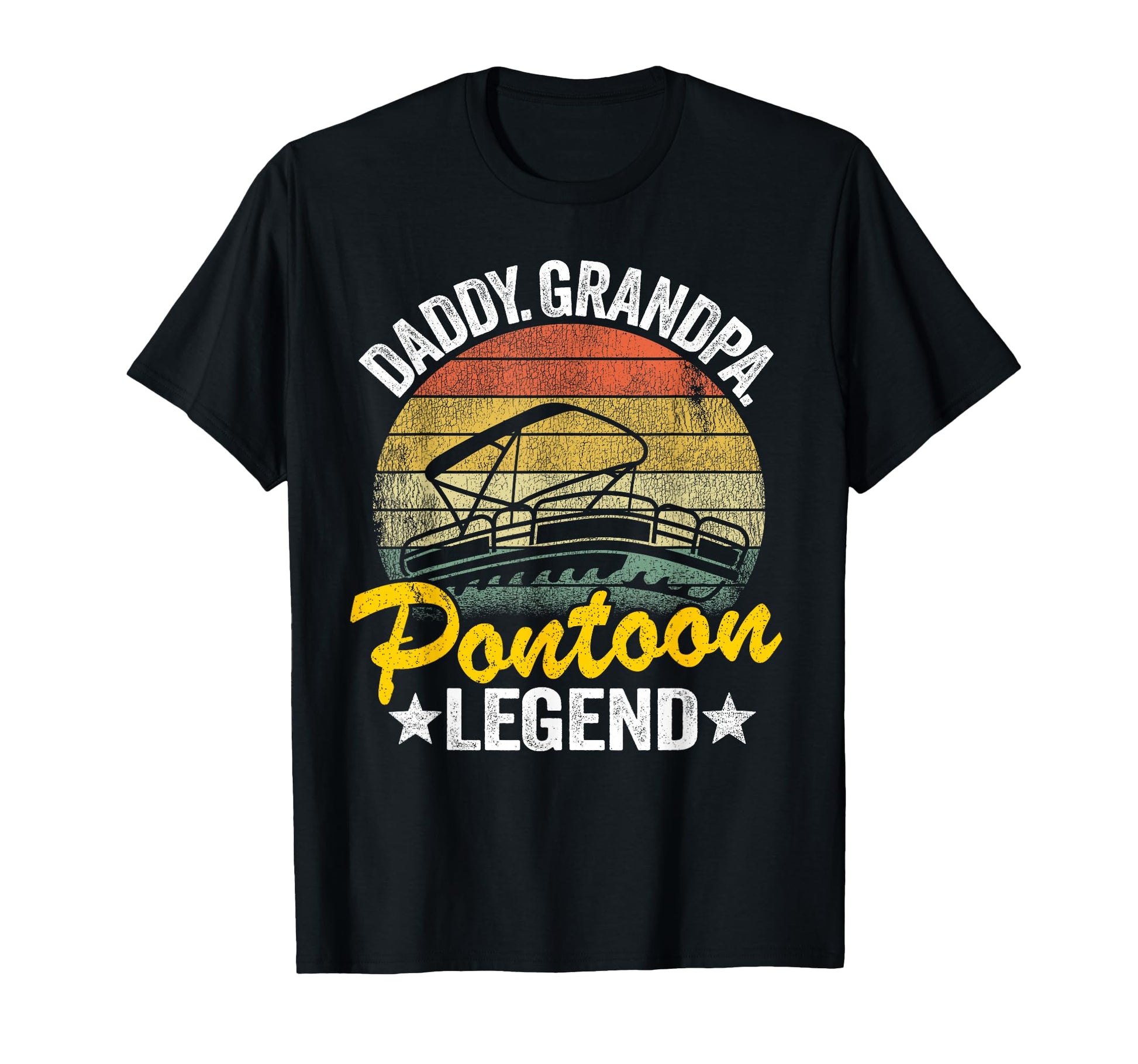 Daddy Grandpa Pontoon Legend Dad T-Shirt - Streetwear Style for Adults - T-Shirt, Sweatshirt, Hoodie