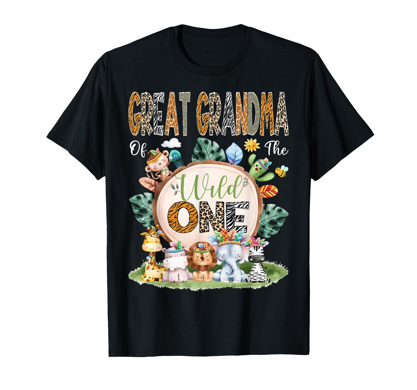 Great Grandma Wild One Safari T-Shirt - Casual Everyday Wear Men Women - T-Shirt, Sweatshirt, Hoodie