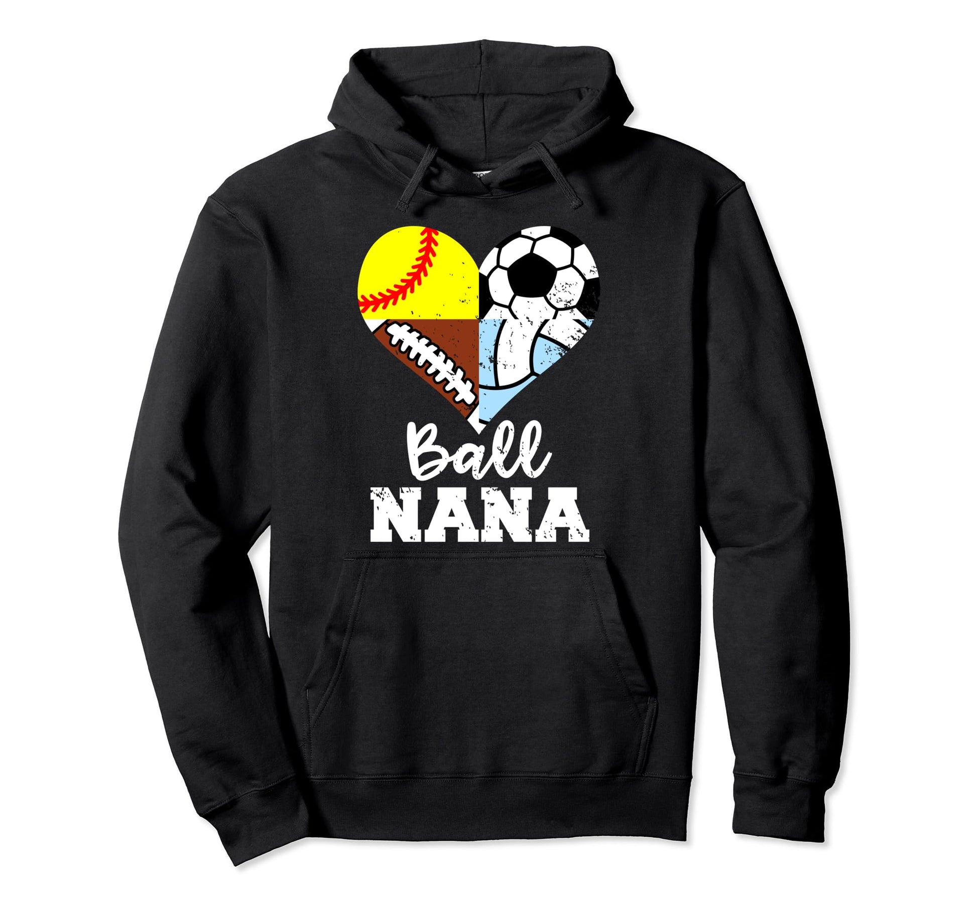 Ball Nana Funny Soccer Football Softball Hoodie - Graphic Print Unisex - T-Shirt, Sweatshirt, Hoodie