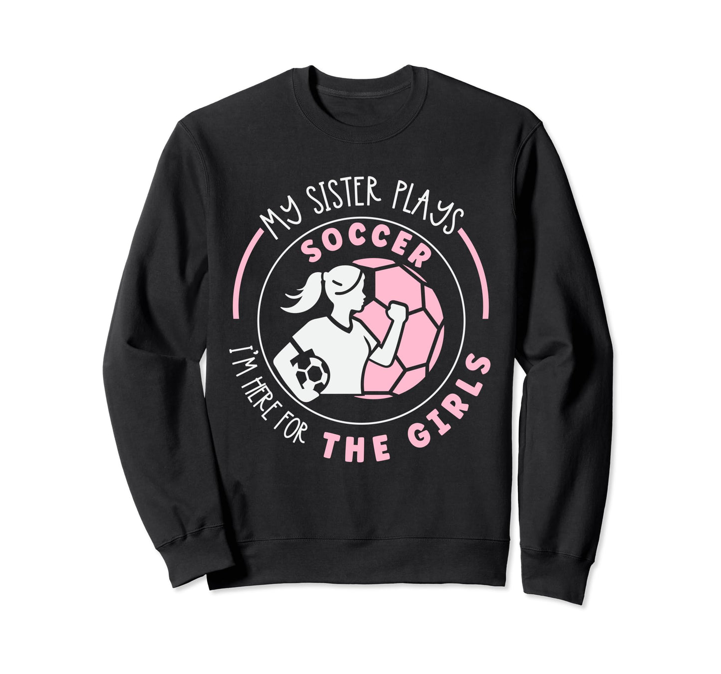 Soccer Brother Soccer Player Sister Sweatshirt - Custom Art Print Unisex - T-Shirt, Sweatshirt, Hoodie