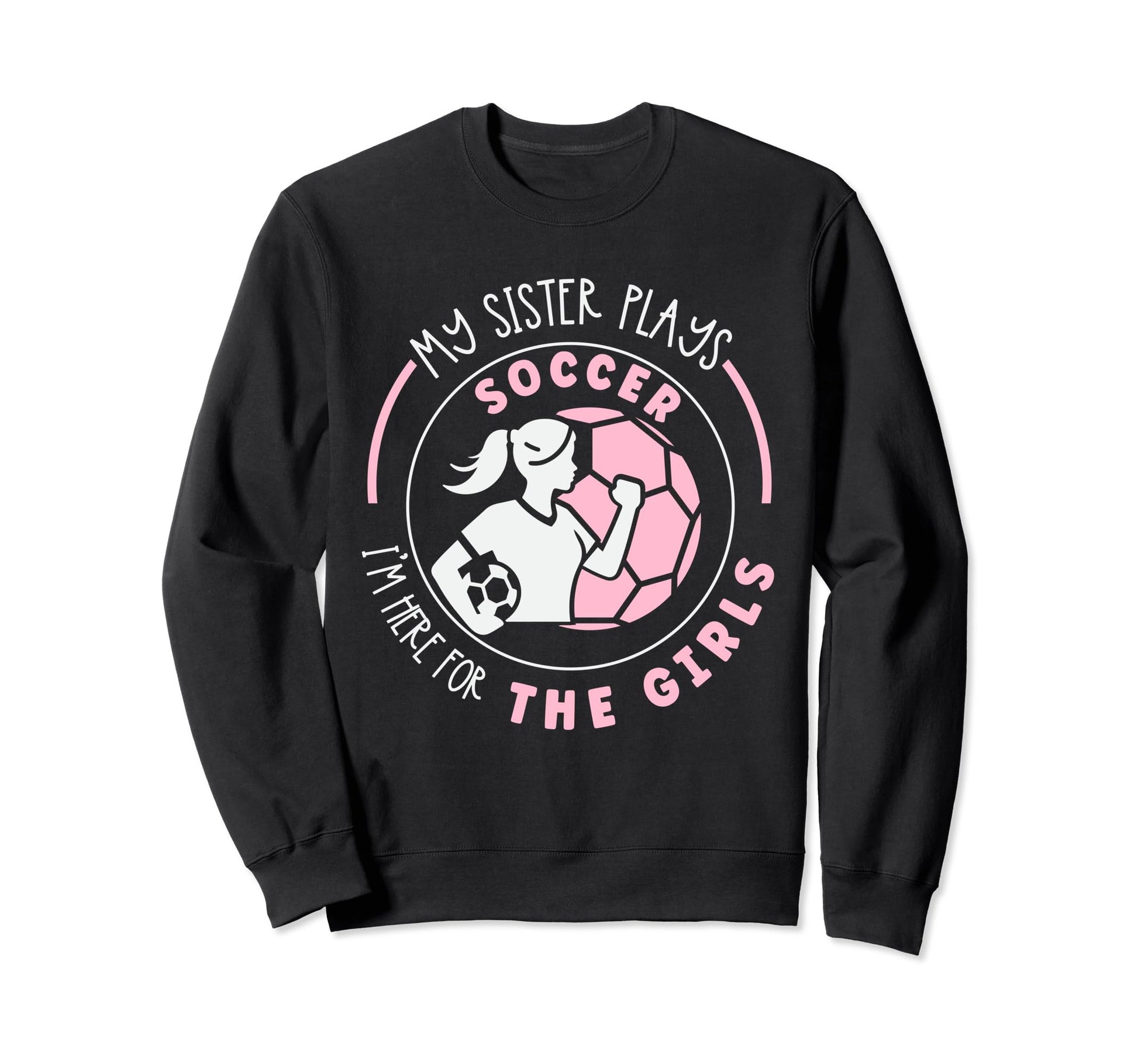 Soccer Brother Soccer Player Sister Sweatshirt - Custom Art Print Unisex - T-Shirt, Sweatshirt, Hoodie