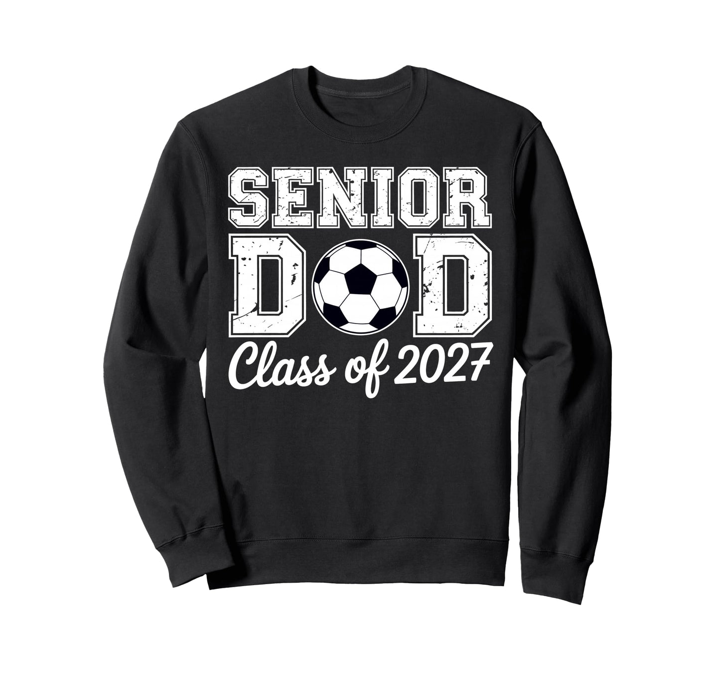 Proud Senior Dad Soccer Class Sweatshirt - Aesthetic Graphic for Adults - T-Shirt, Sweatshirt, Hoodie