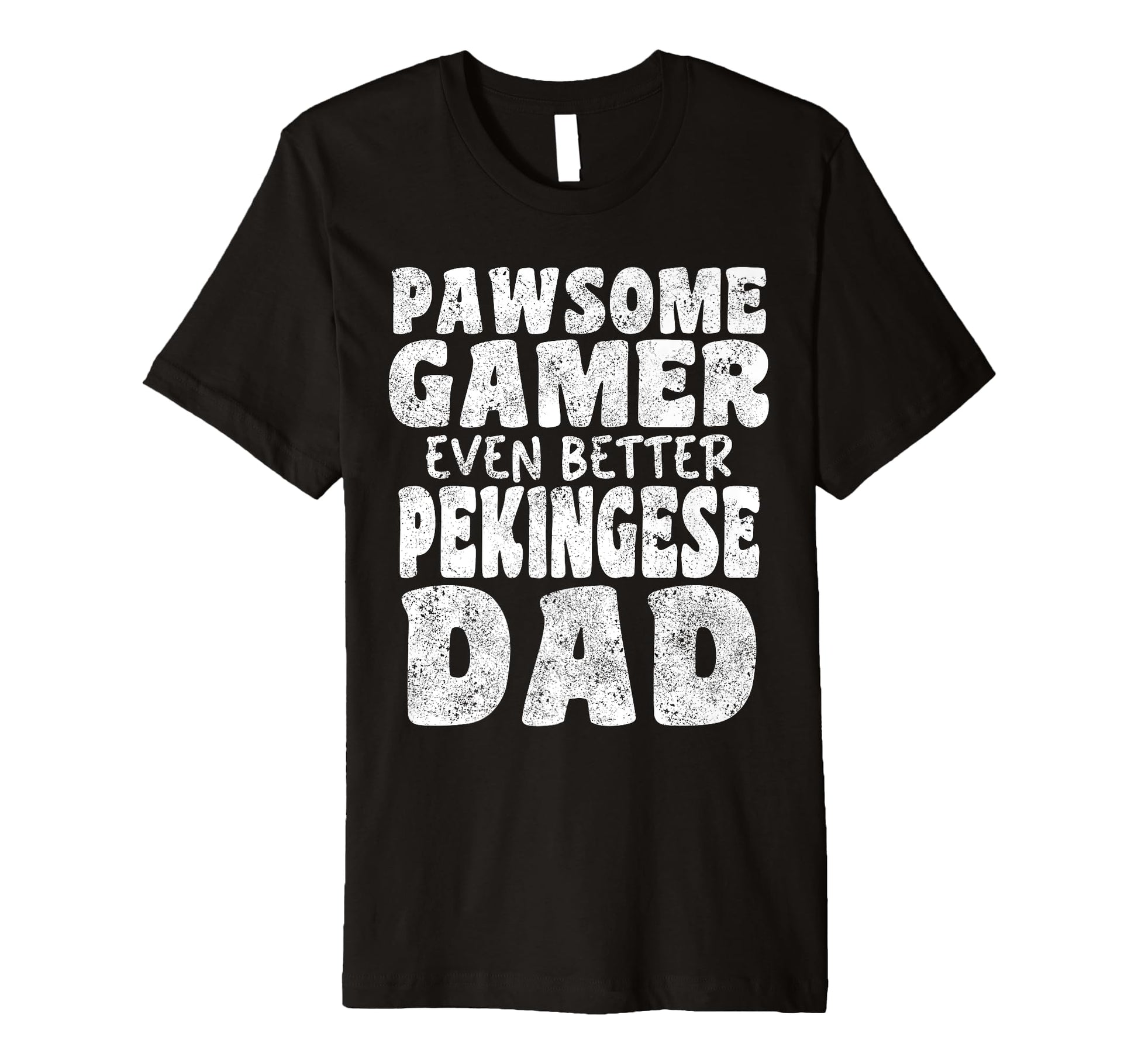 Pawsome Gamer Even Better Pekingese T-Shirt - Streetwear Style for Adults - T-Shirt, Sweatshirt, Hoodie