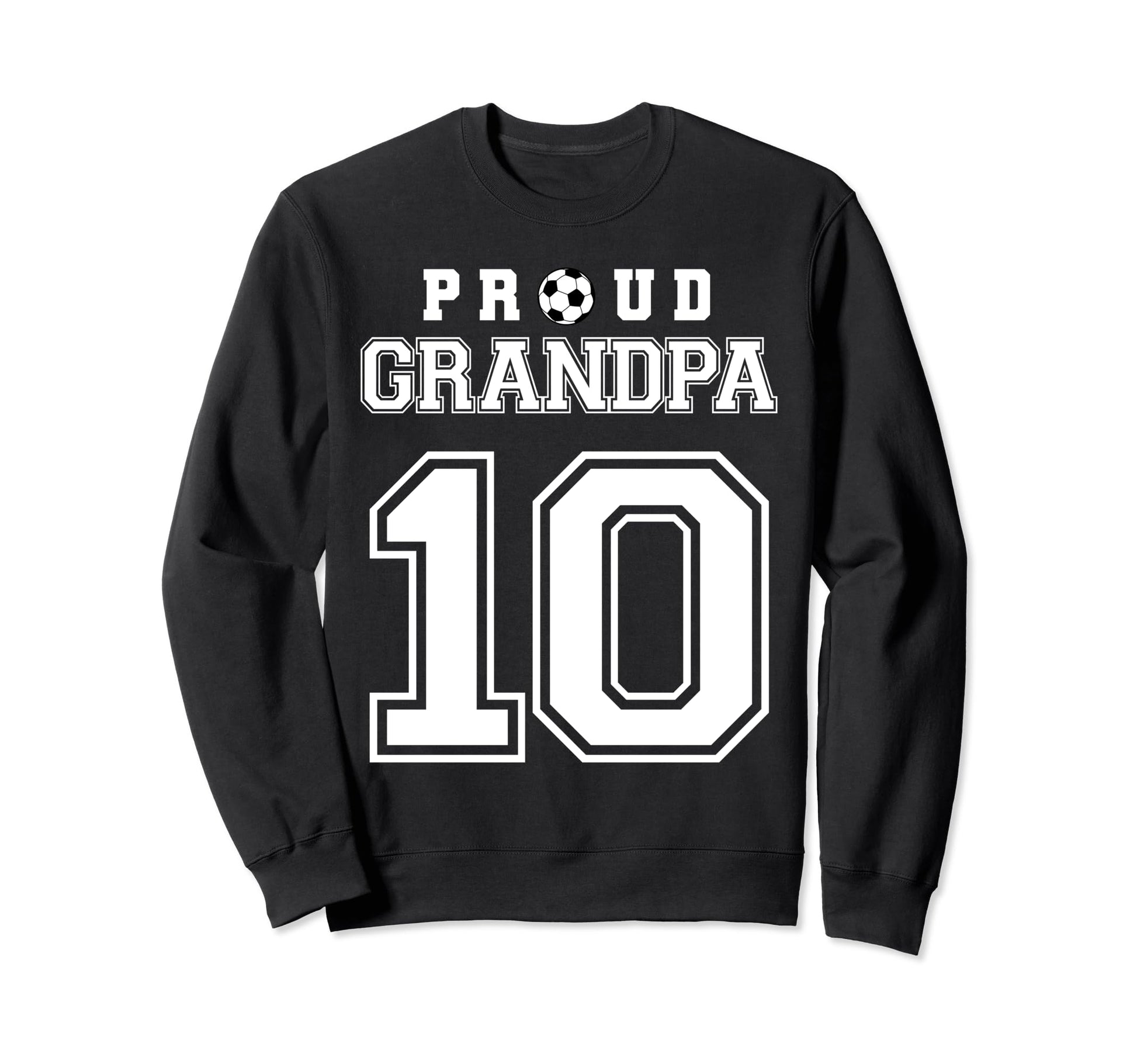 Number 10 Custom Proud Soccer Futbol Sweatshirt - Graphic Print Unisex - T-Shirt, Sweatshirt, Hoodie