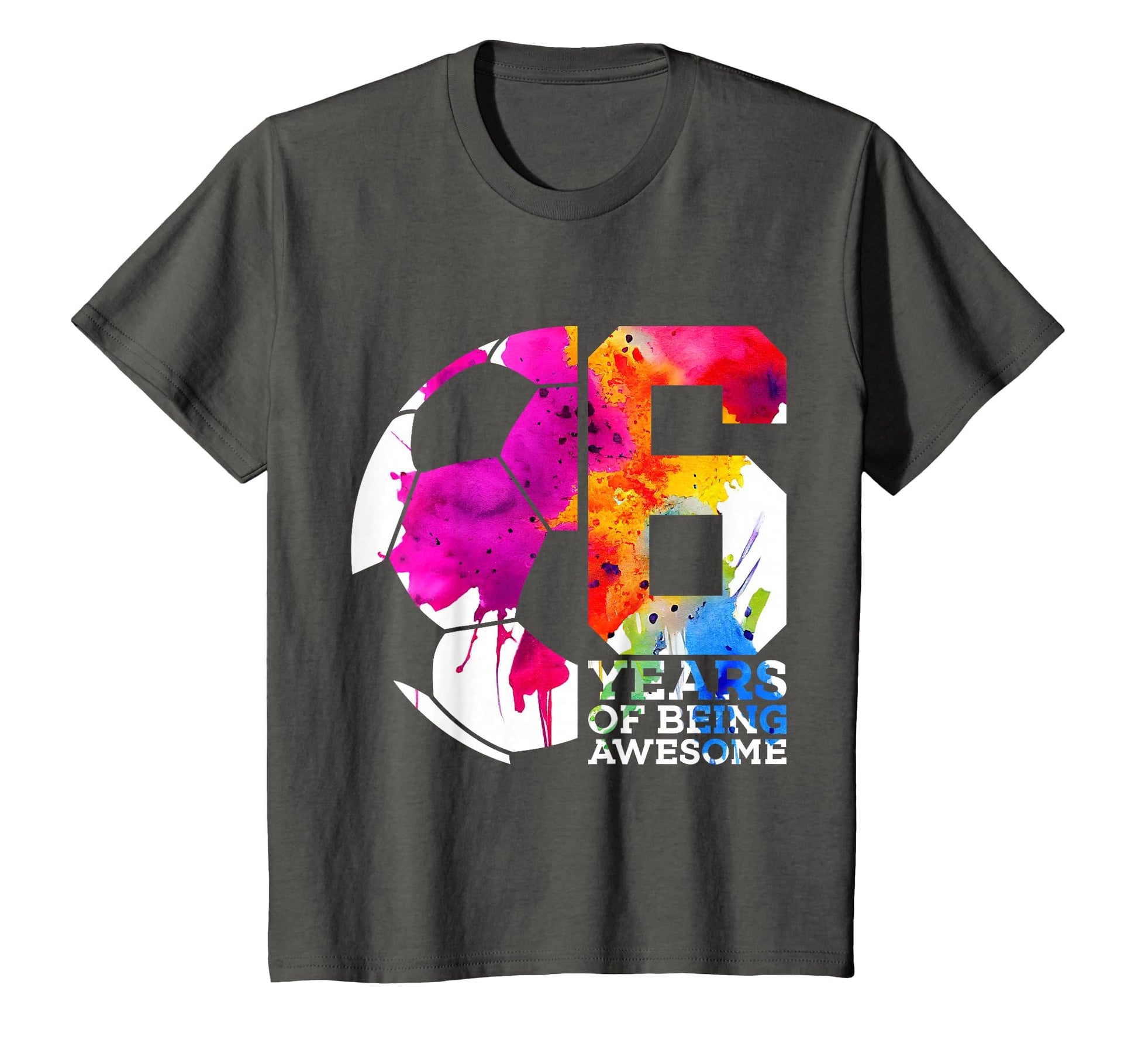 6 Years Being Awesome Soccer 6Th T-Shirt - Minimalist Print Men Women - T-Shirt, Sweatshirt, Hoodie