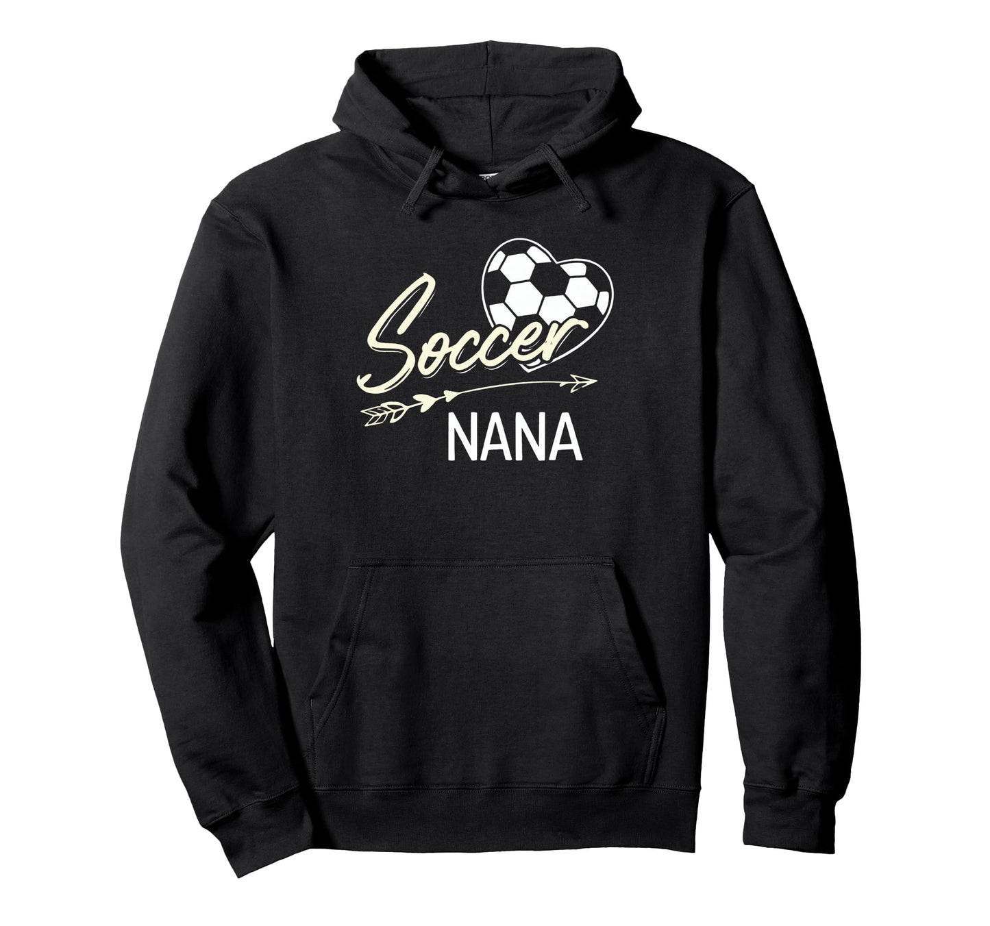 Soccer Nana Proud Grandma Soccer Love Hoodie - Novelty Apparel Unisex - T-Shirt, Sweatshirt, Hoodie