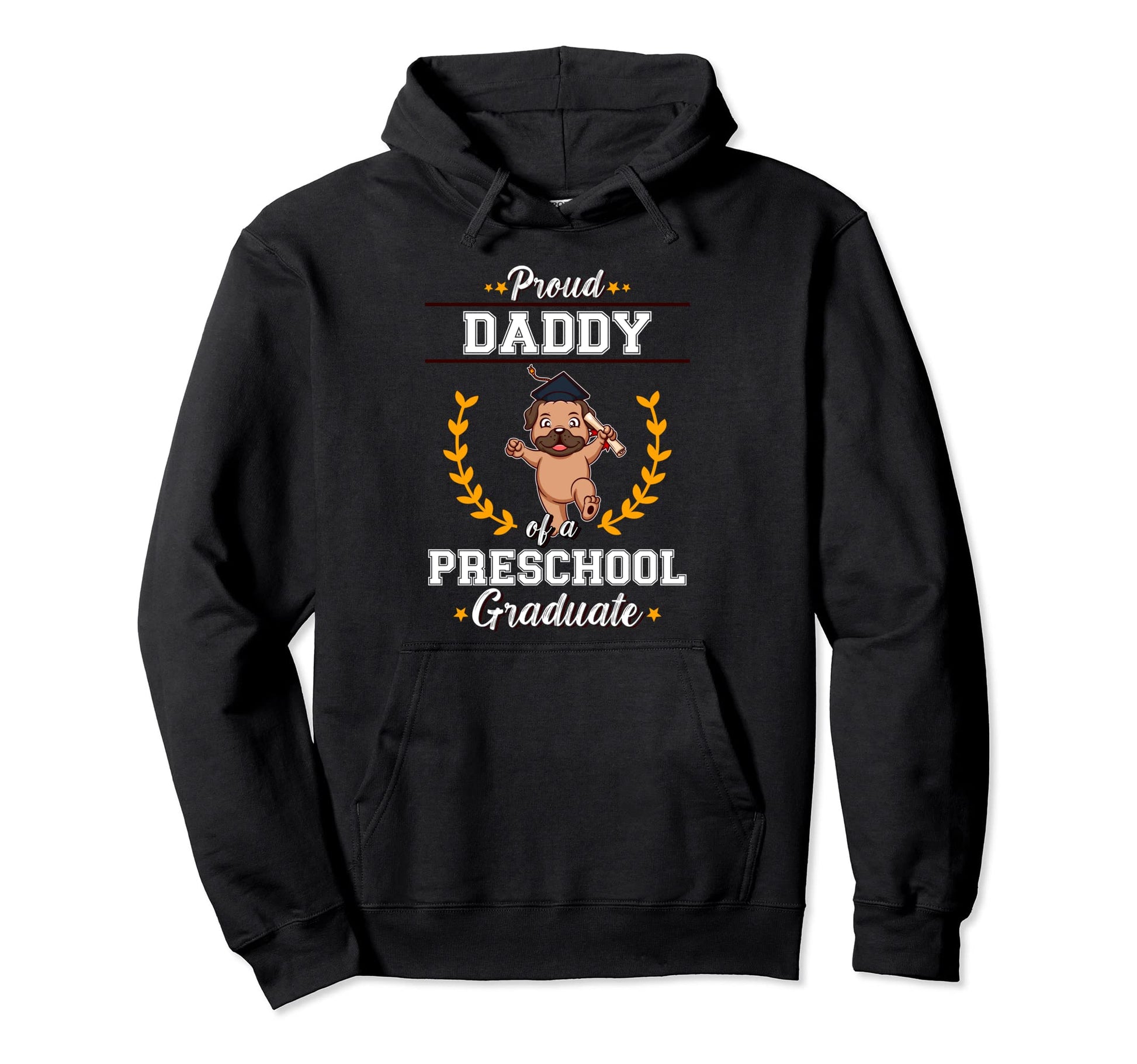 Proud Dad Preschool Graduate Graduation Hoodie - Trendy Graphic Men Women - T-Shirt, Sweatshirt, Hoodie