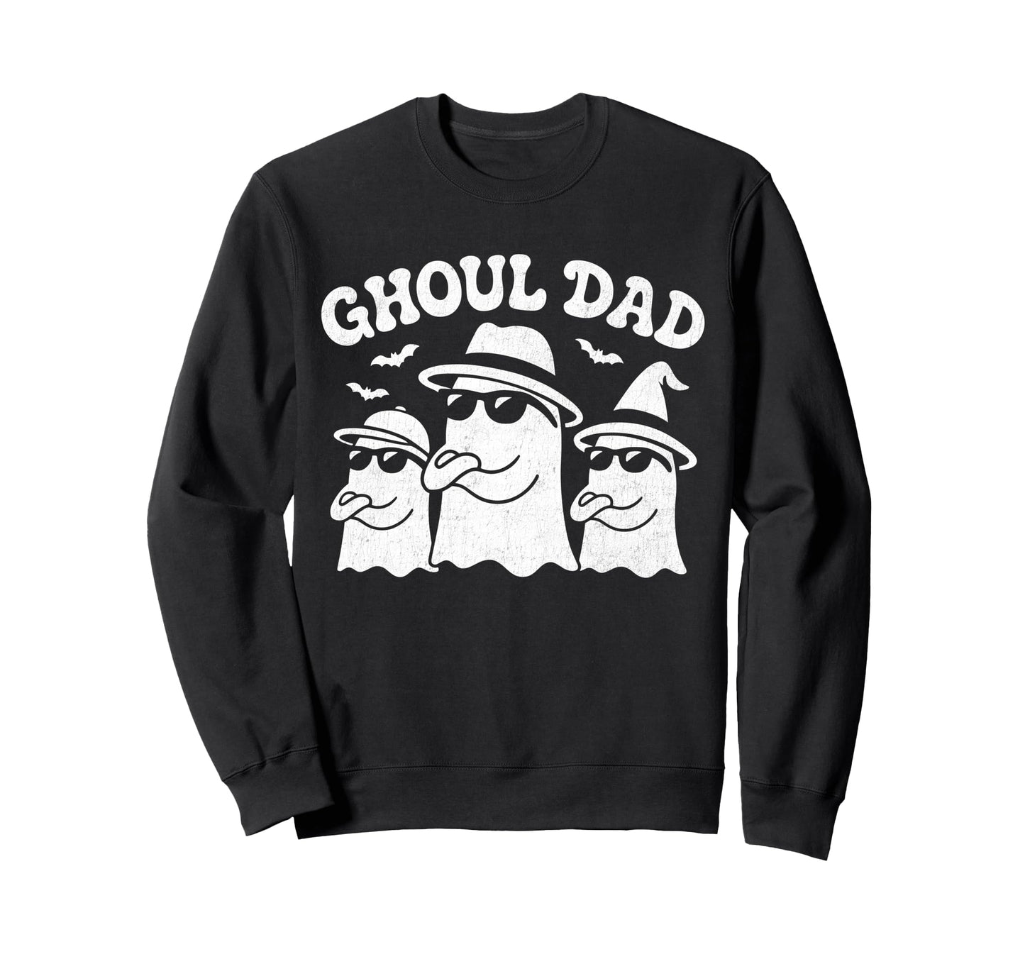 Ghoul Dad Daddy Ghost Funny Sweatshirt - Casual Everyday Wear for Adults - T-Shirt, Sweatshirt, Hoodie