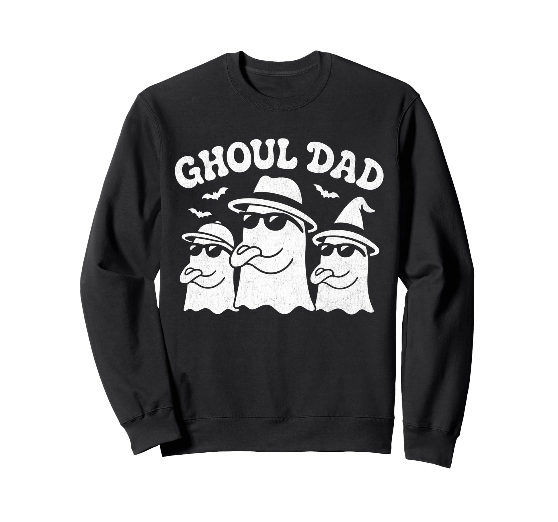 Ghoul Dad Daddy Ghost Funny Sweatshirt - Casual Everyday Wear for Adults - T-Shirt, Sweatshirt, Hoodie